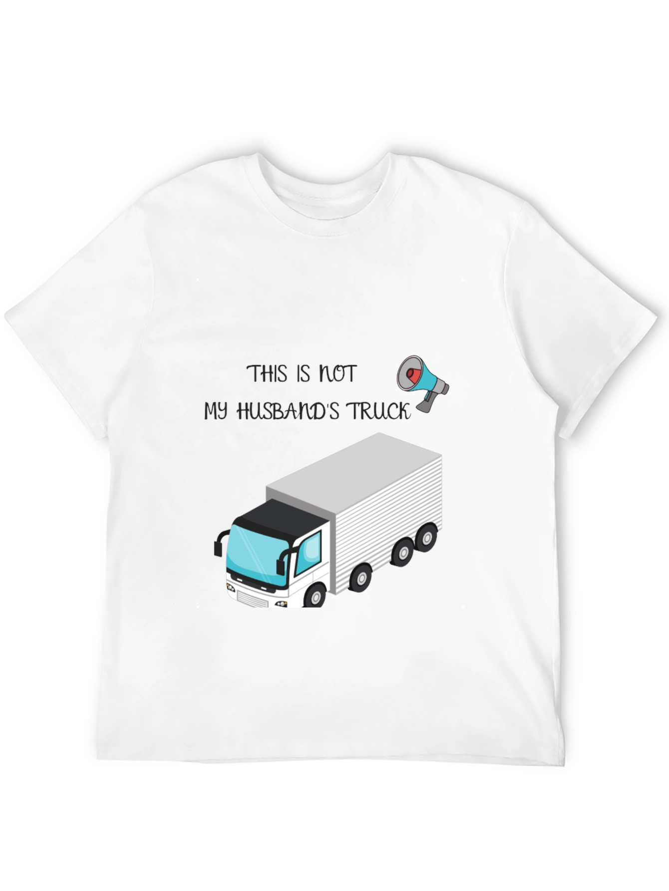 Husbands Truck T-Shirt - Novelty Tee