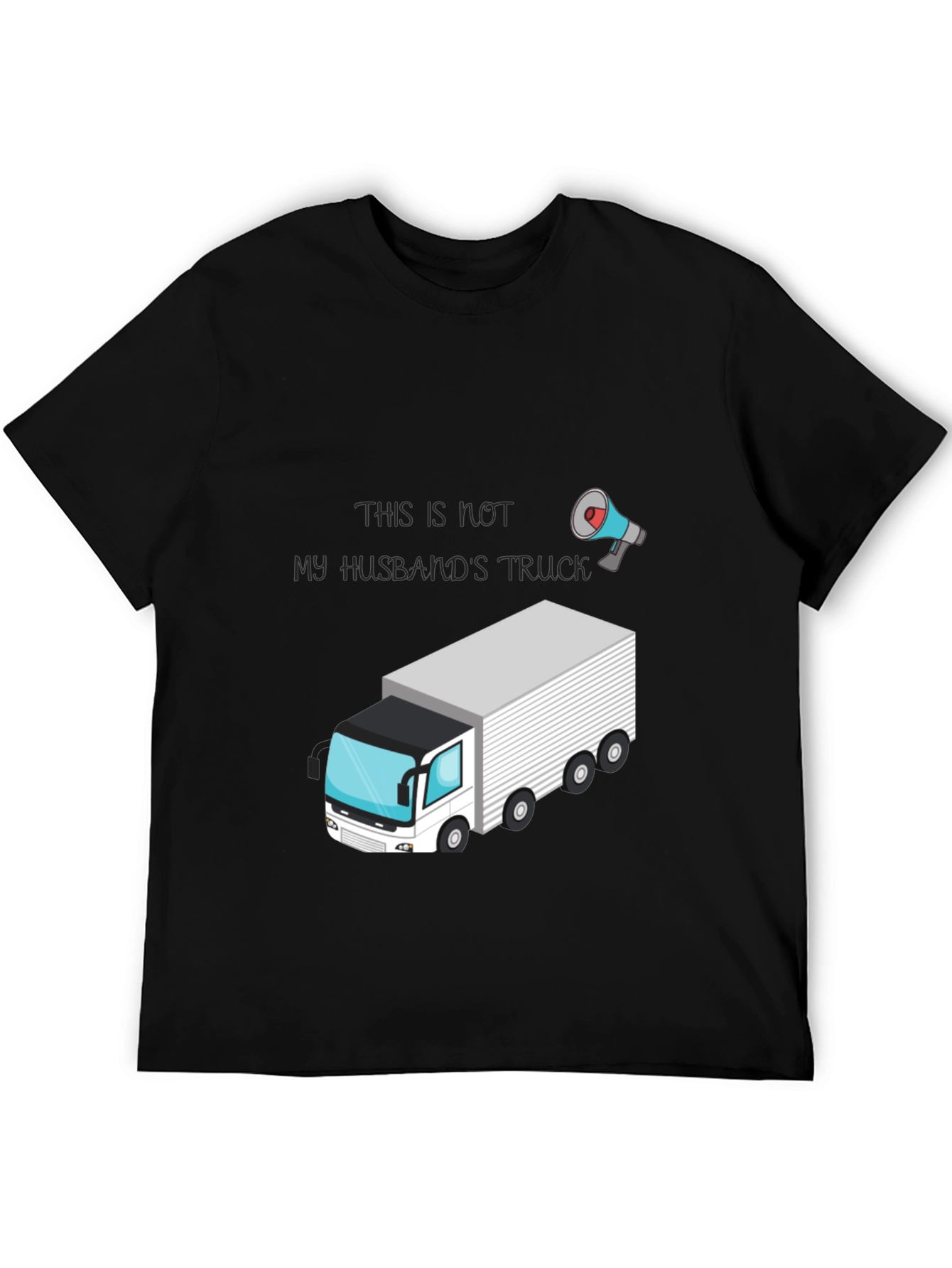 Husbands Truck T-Shirt - Novelty Tee