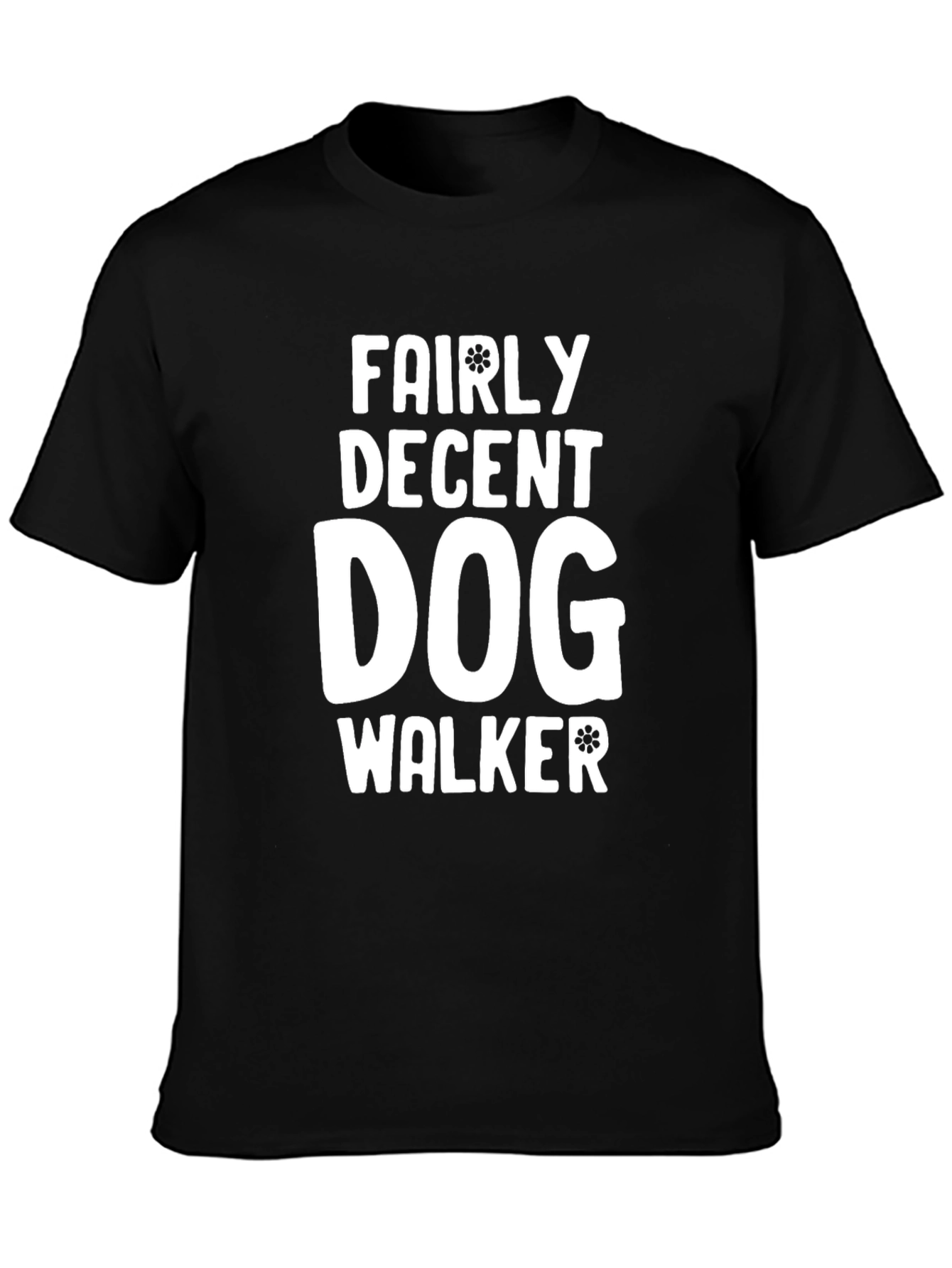 Fairly Decent Dog Walker T-Shirt