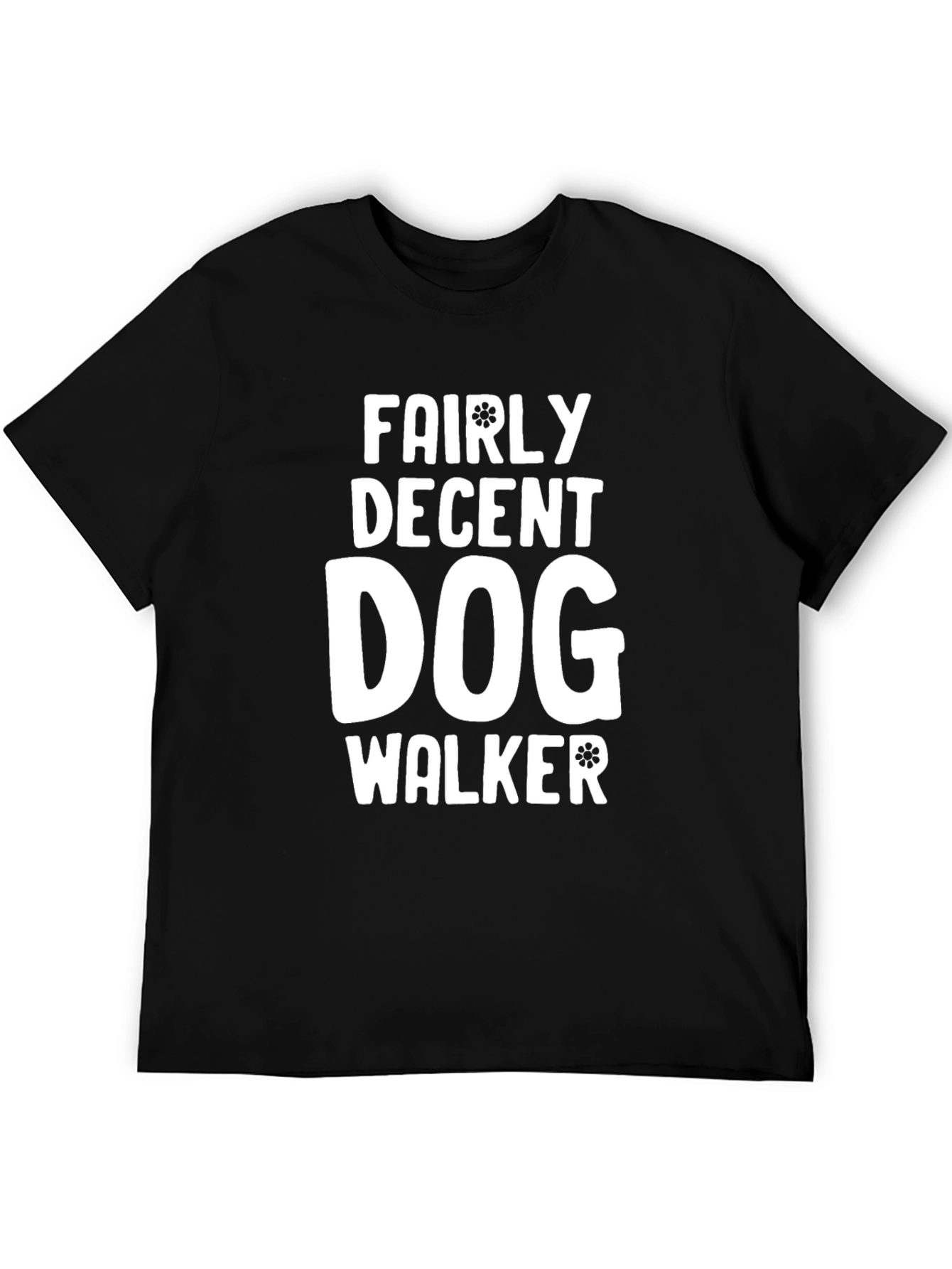 Fairly Decent Dog Walker T-Shirt