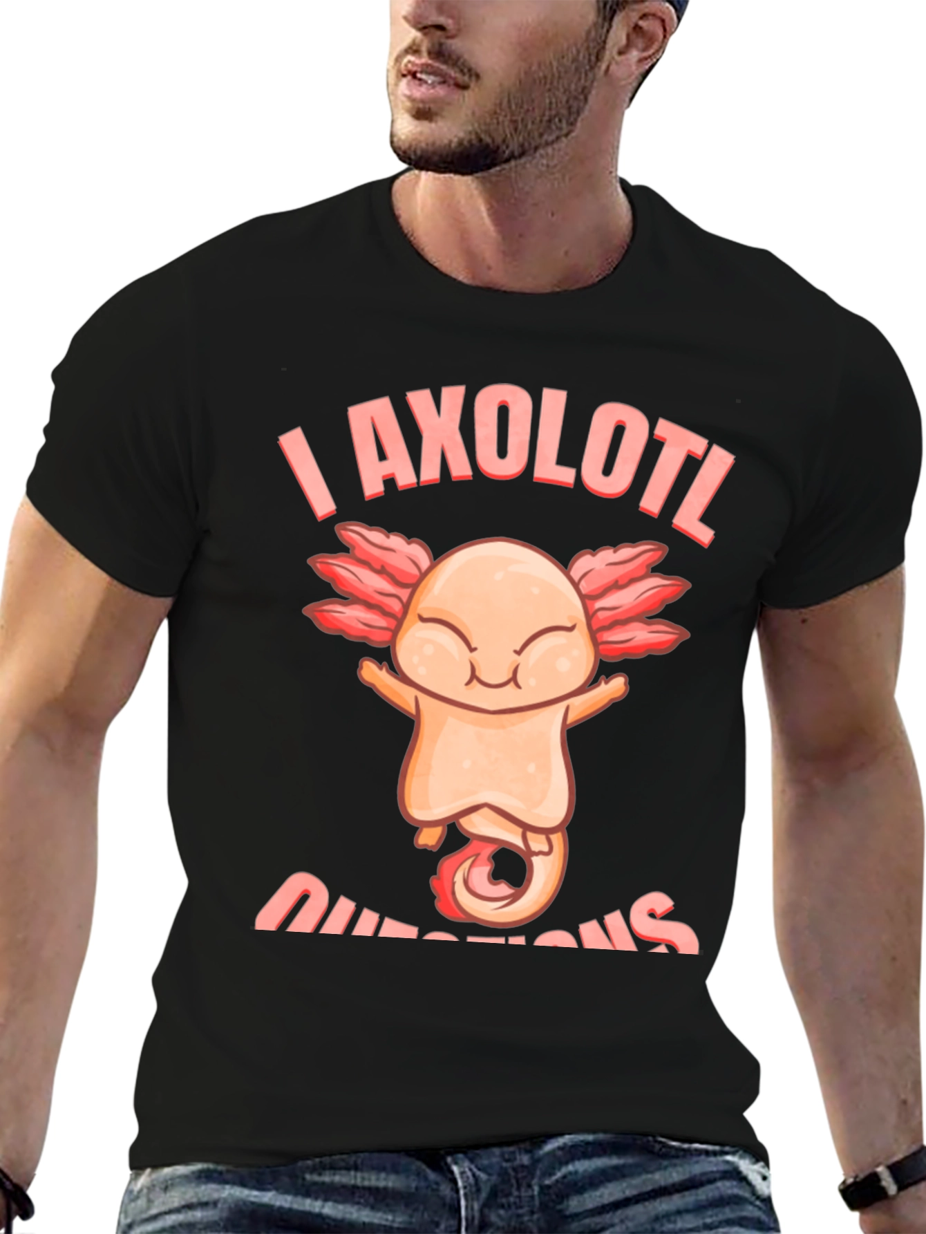 I Axolotl Questions T-Shirt - Funny Axolotl Lover Tee