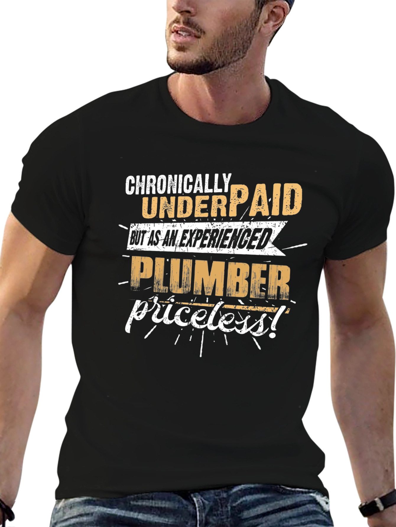 Chronically Underpaid Plumber Graphic Tee