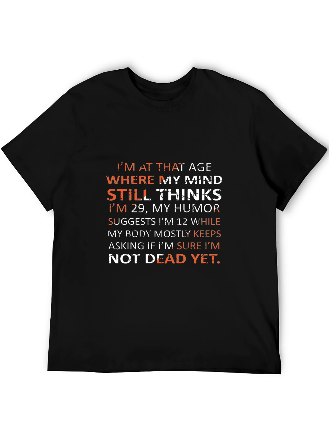 Humorous Not Dead Yet Graphic Tee