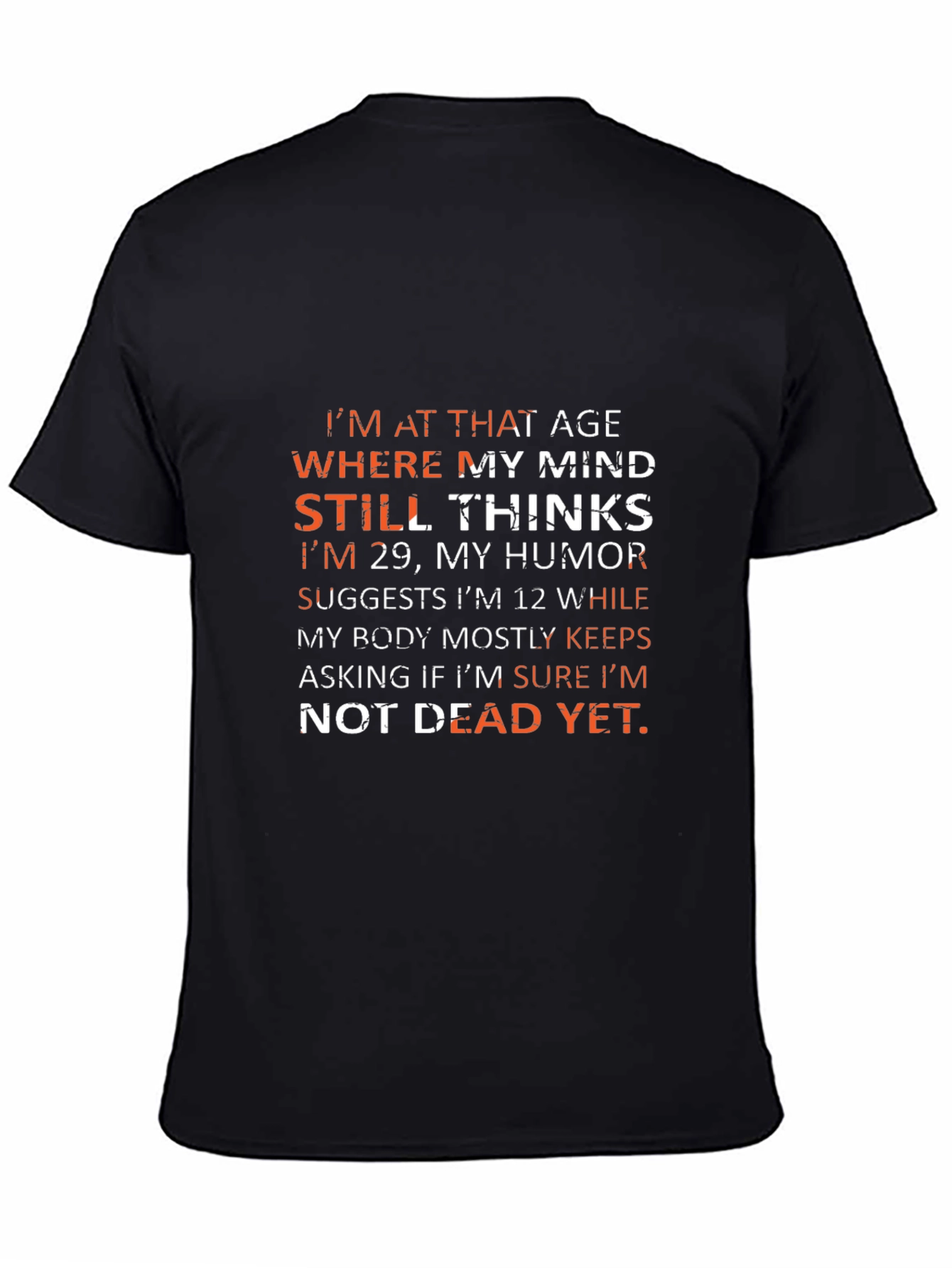 Humorous Not Dead Yet Graphic Tee
