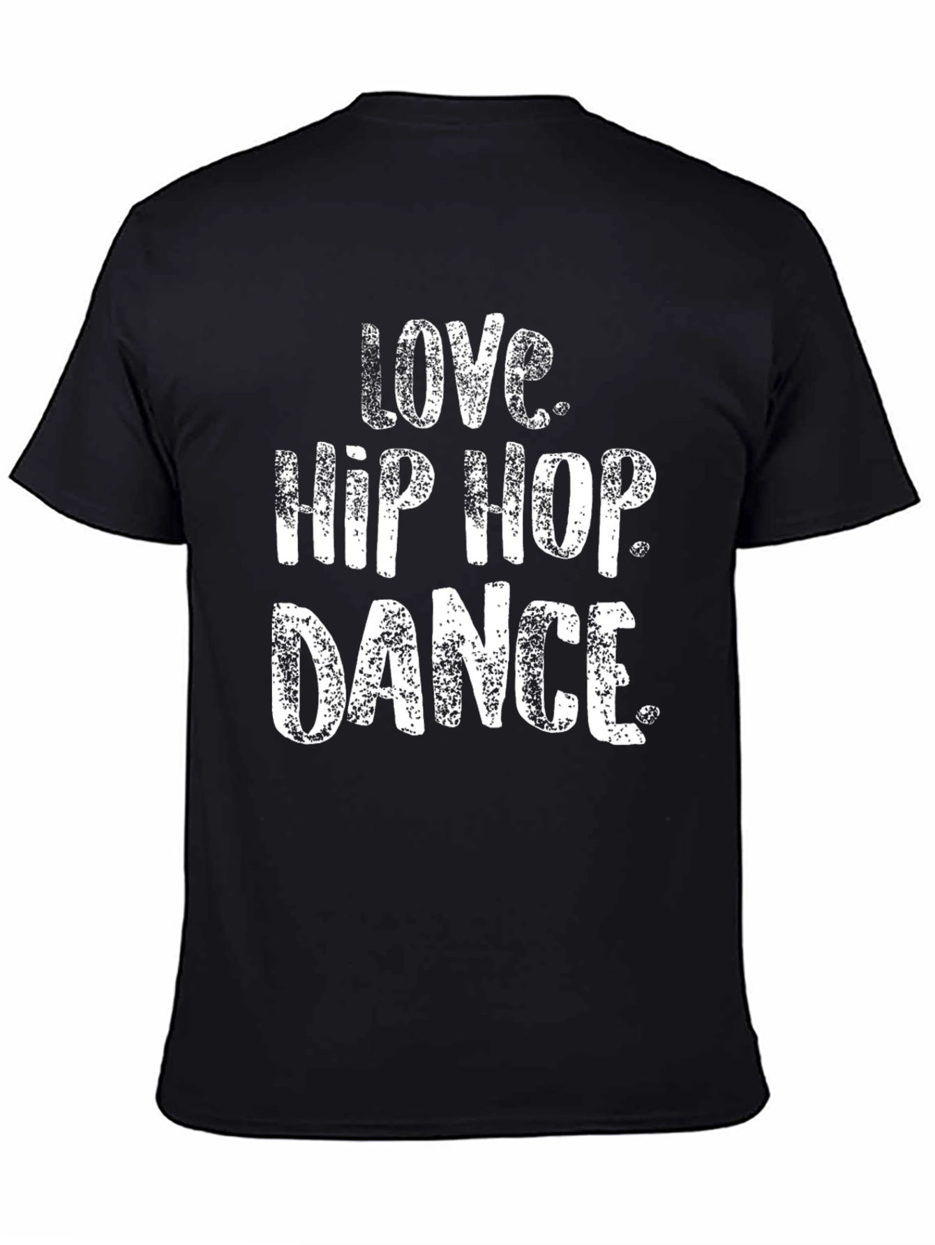 Love Hip Hop Dance Graphic T-Shirt
