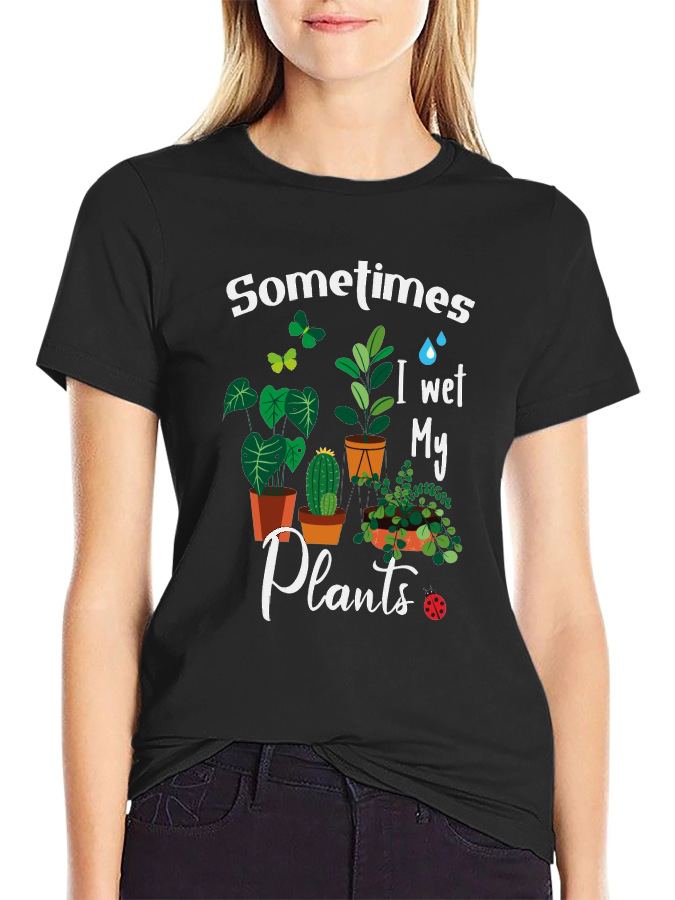 Sometimes I Wet My Plants Graphic T-Shirt