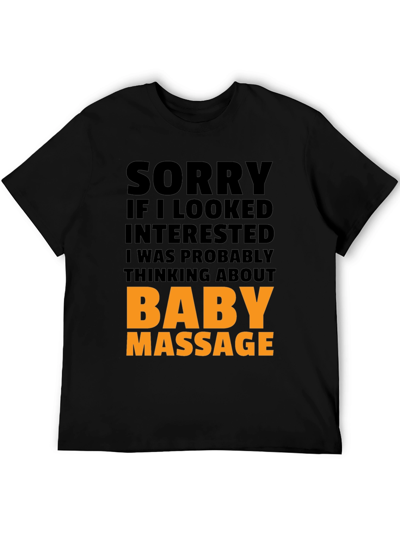 Baby Massage Funny Graphic T-Shirt