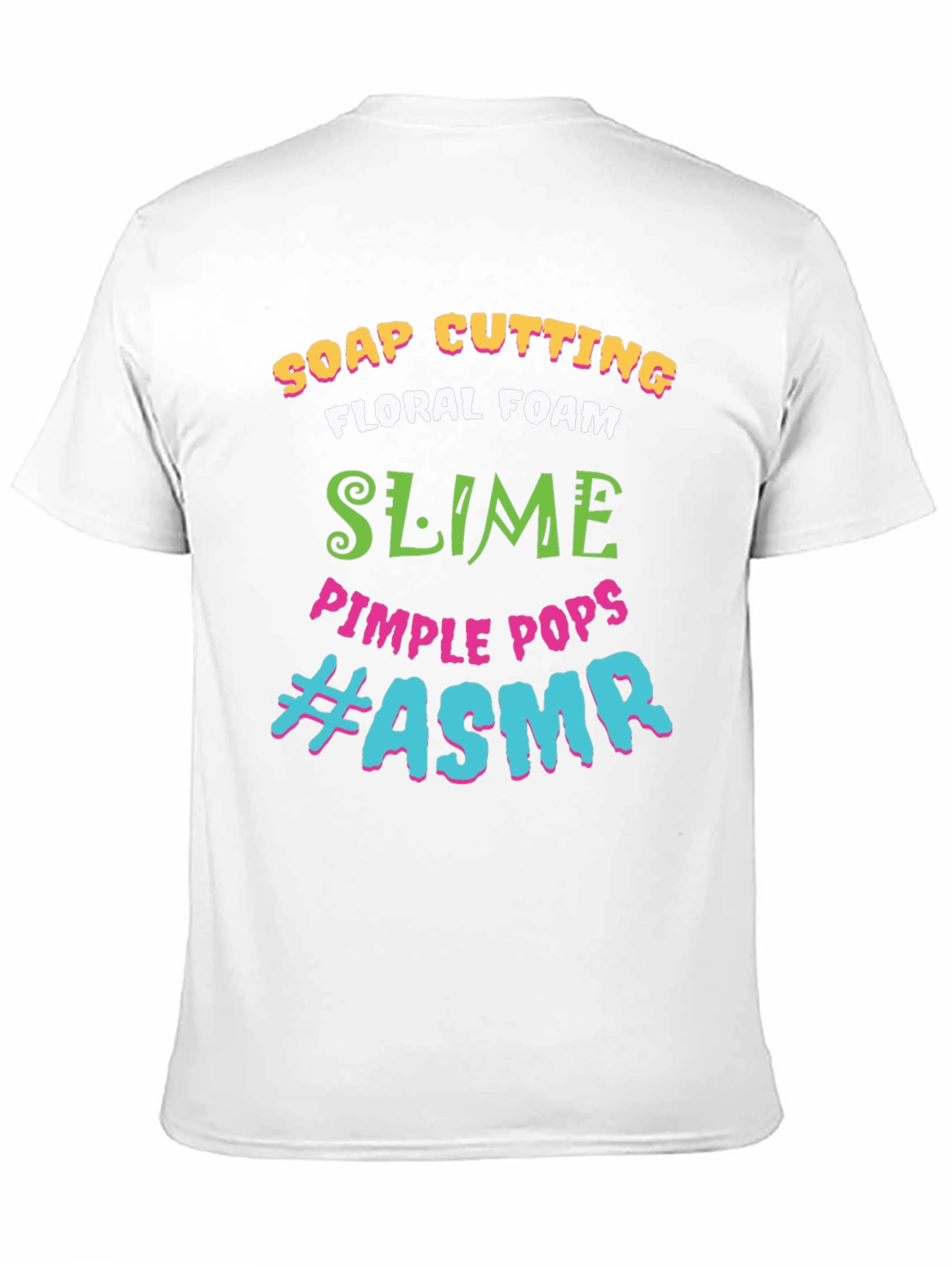 ASMR T-Shirt: Soap Cutting Slime Pimple Pops Tee