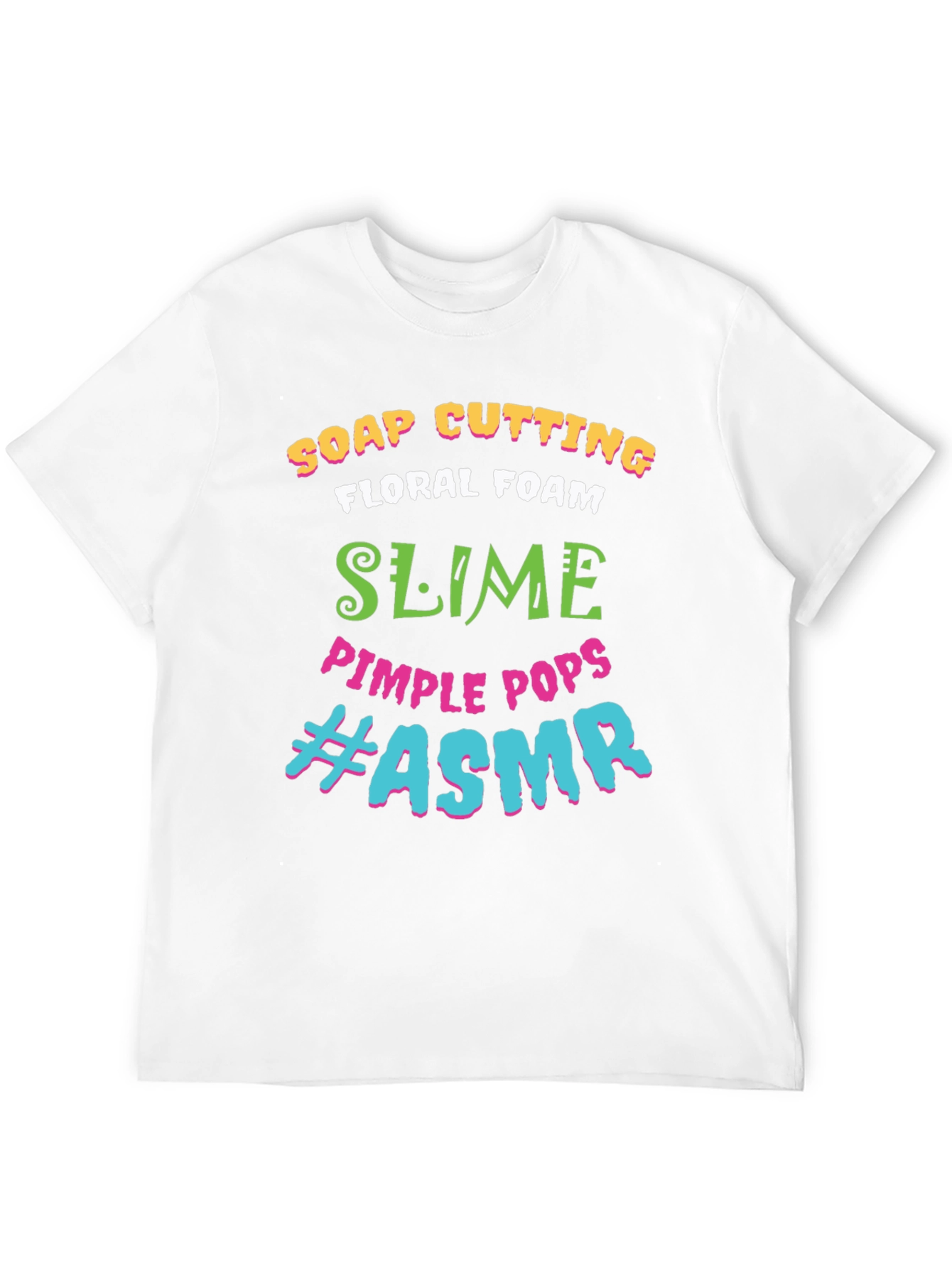 ASMR T-Shirt: Soap Cutting Slime Pimple Pops Tee