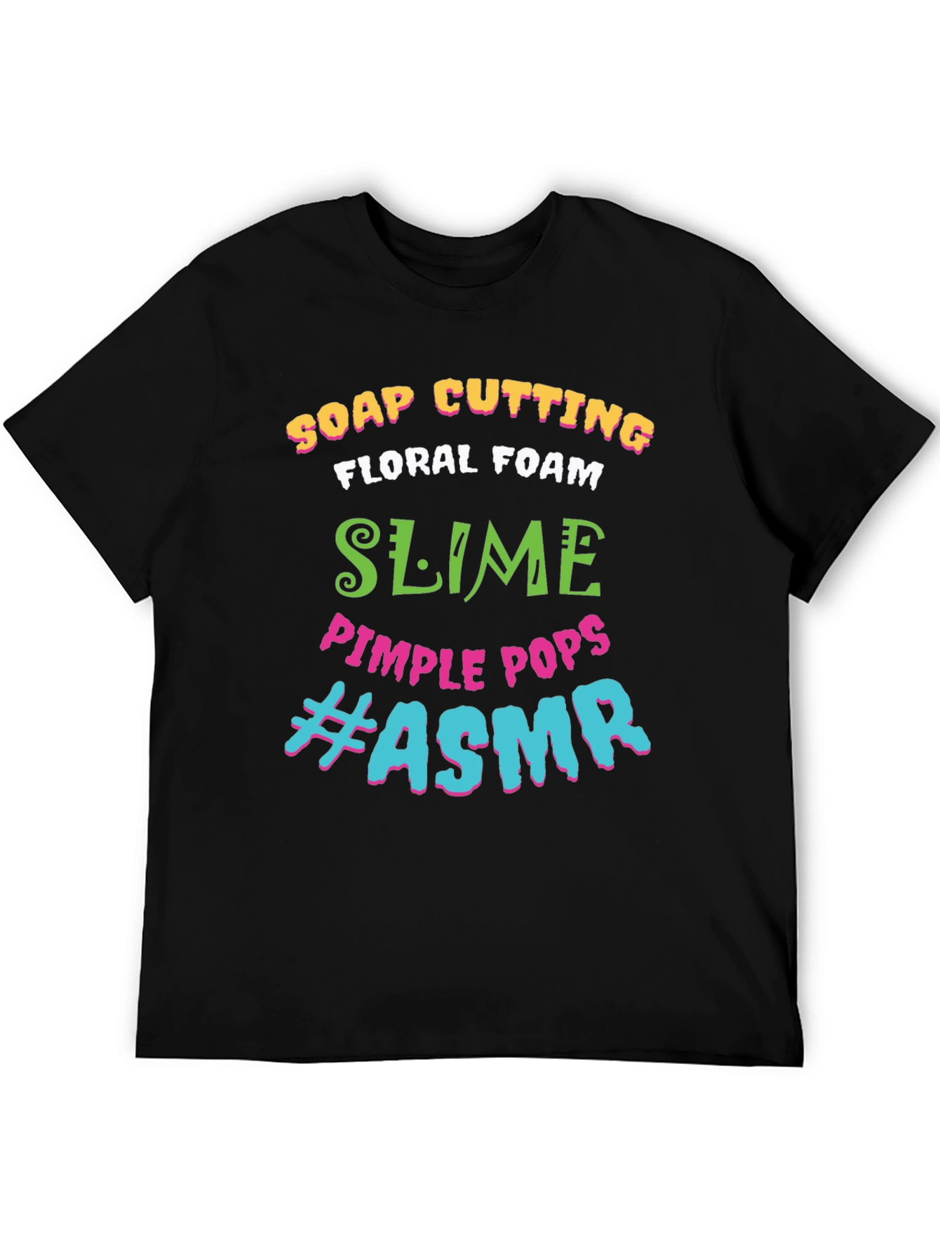 ASMR T-Shirt: Soap Cutting Slime Pimple Pops Tee