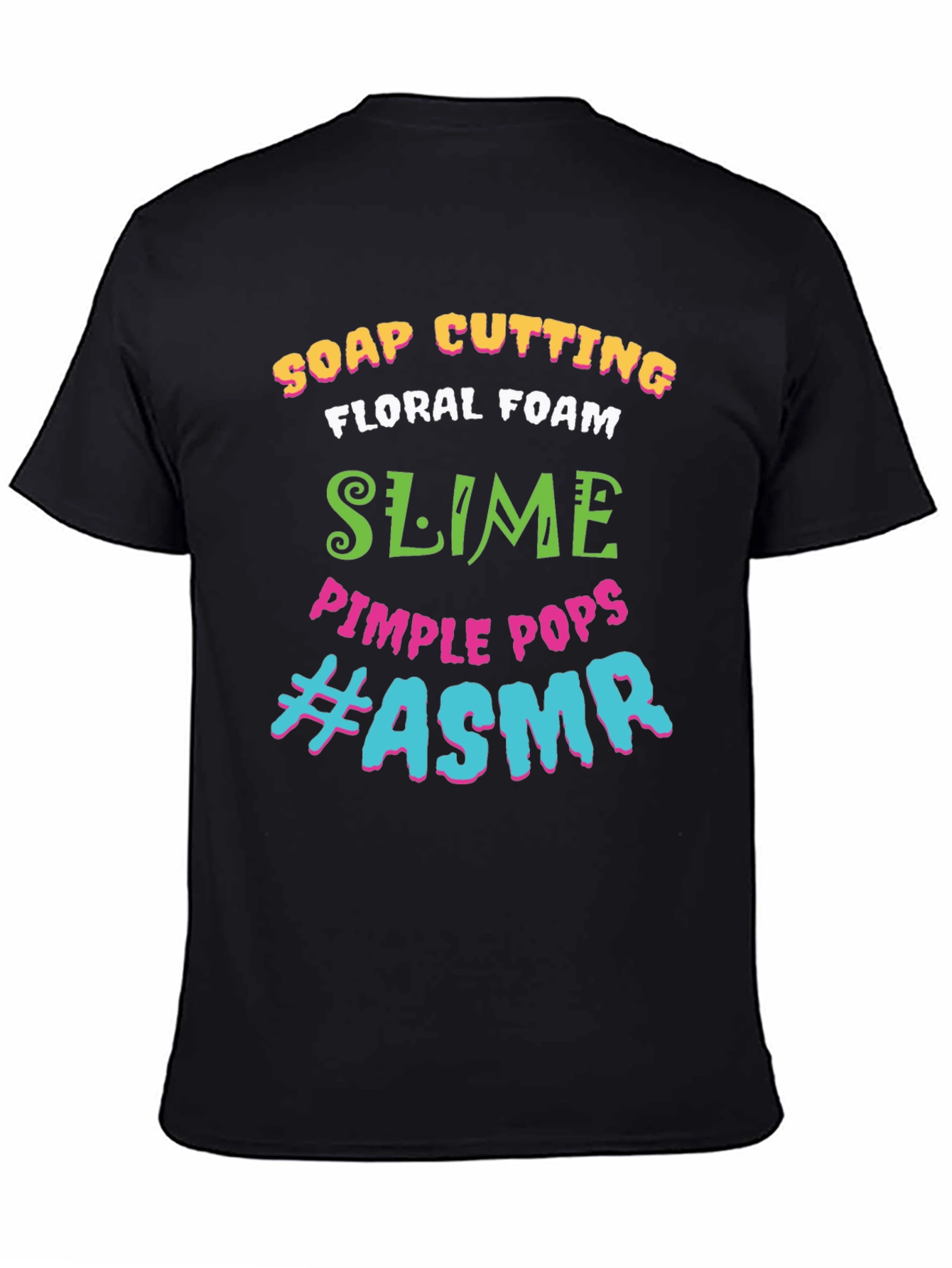ASMR T-Shirt: Soap Cutting Slime Pimple Pops Tee