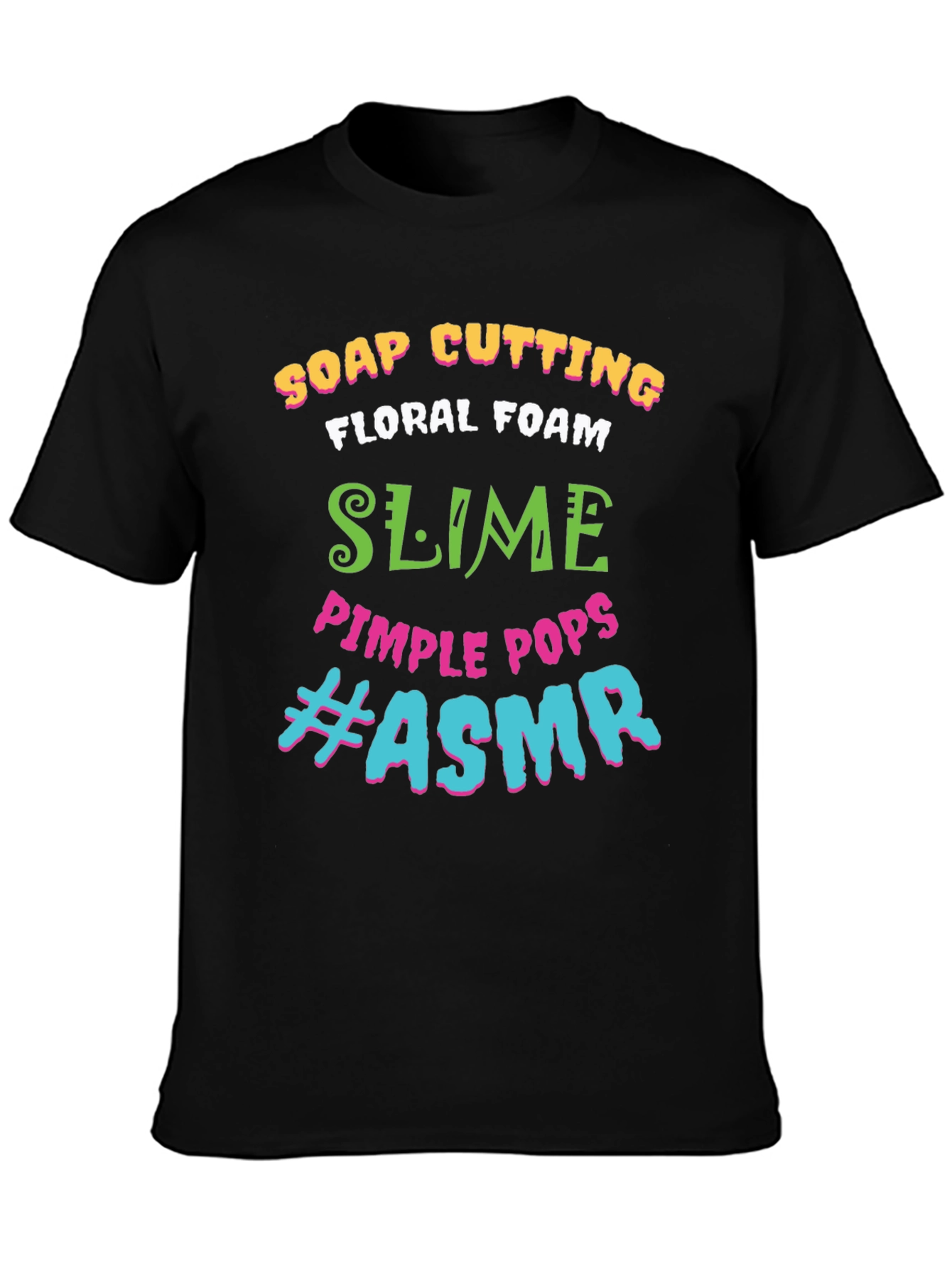 ASMR T-Shirt: Soap Cutting Slime Pimple Pops Tee