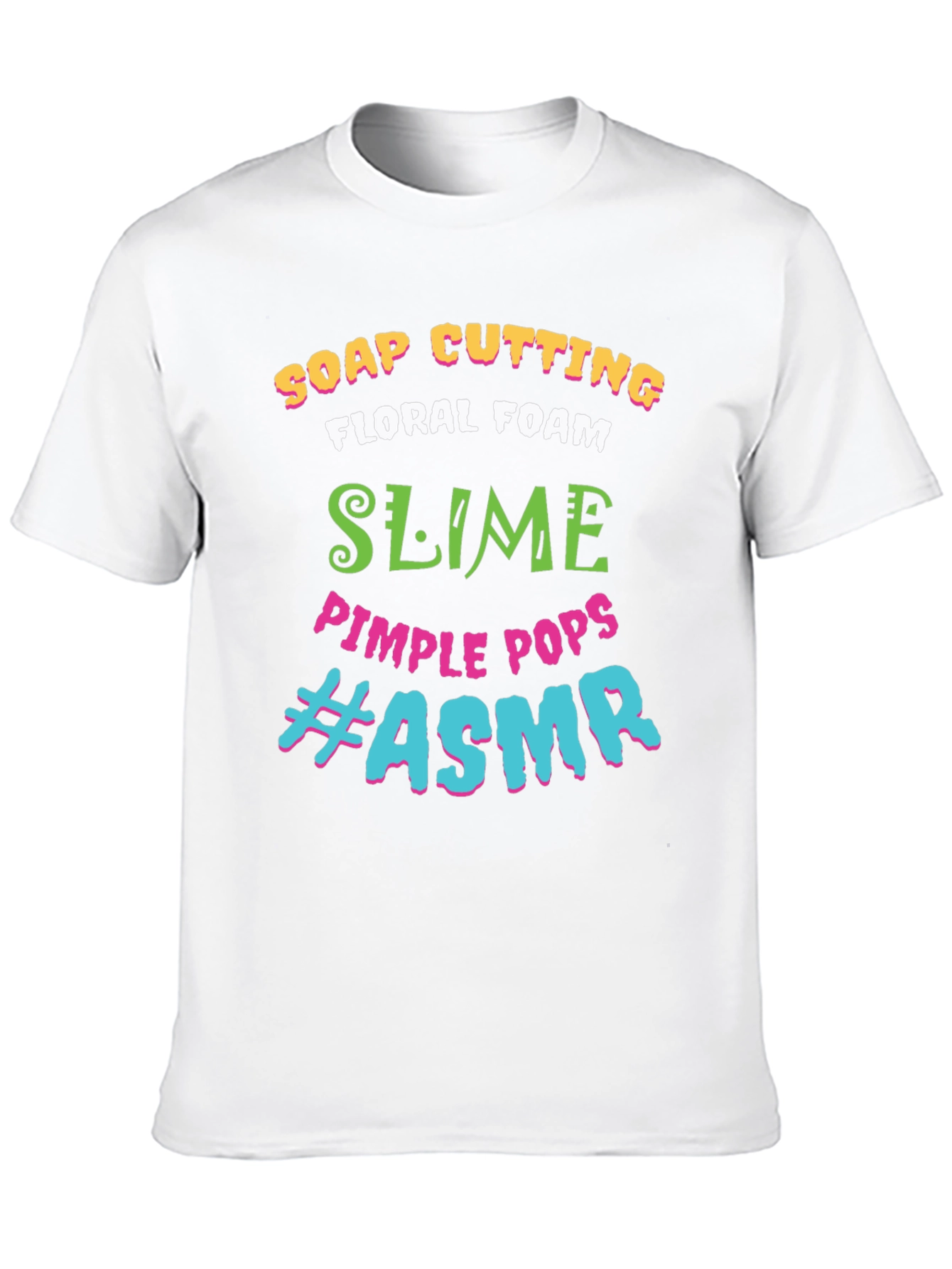 ASMR T-Shirt: Soap Cutting Slime Pimple Pops Tee