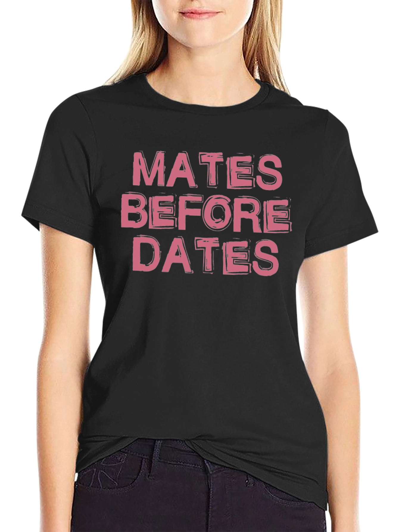 Mates Before Dates Graphic Tee