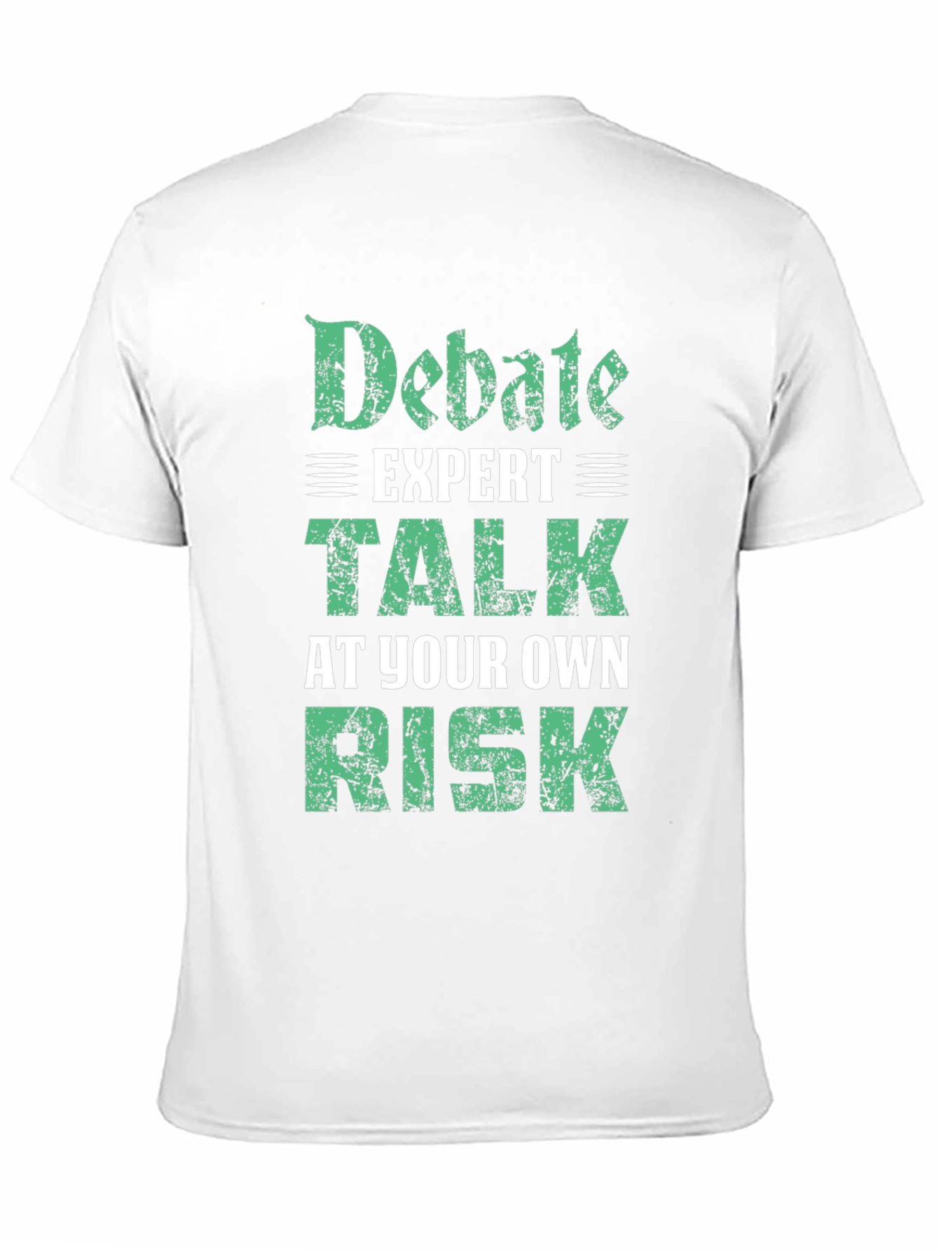 Debate Expert T-Shirt - Talk At Your Own Risk