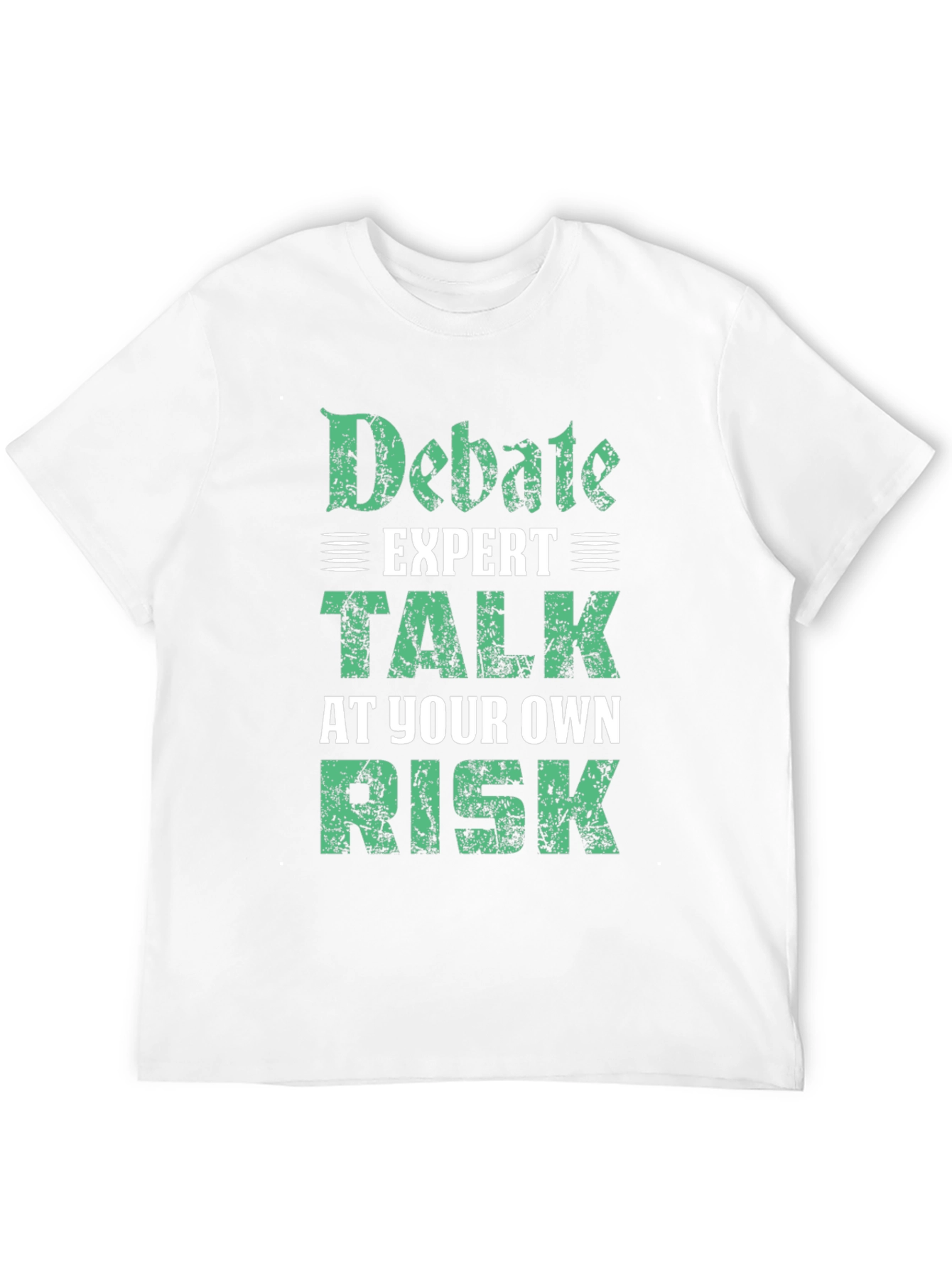 Debate Expert T-Shirt - Talk At Your Own Risk