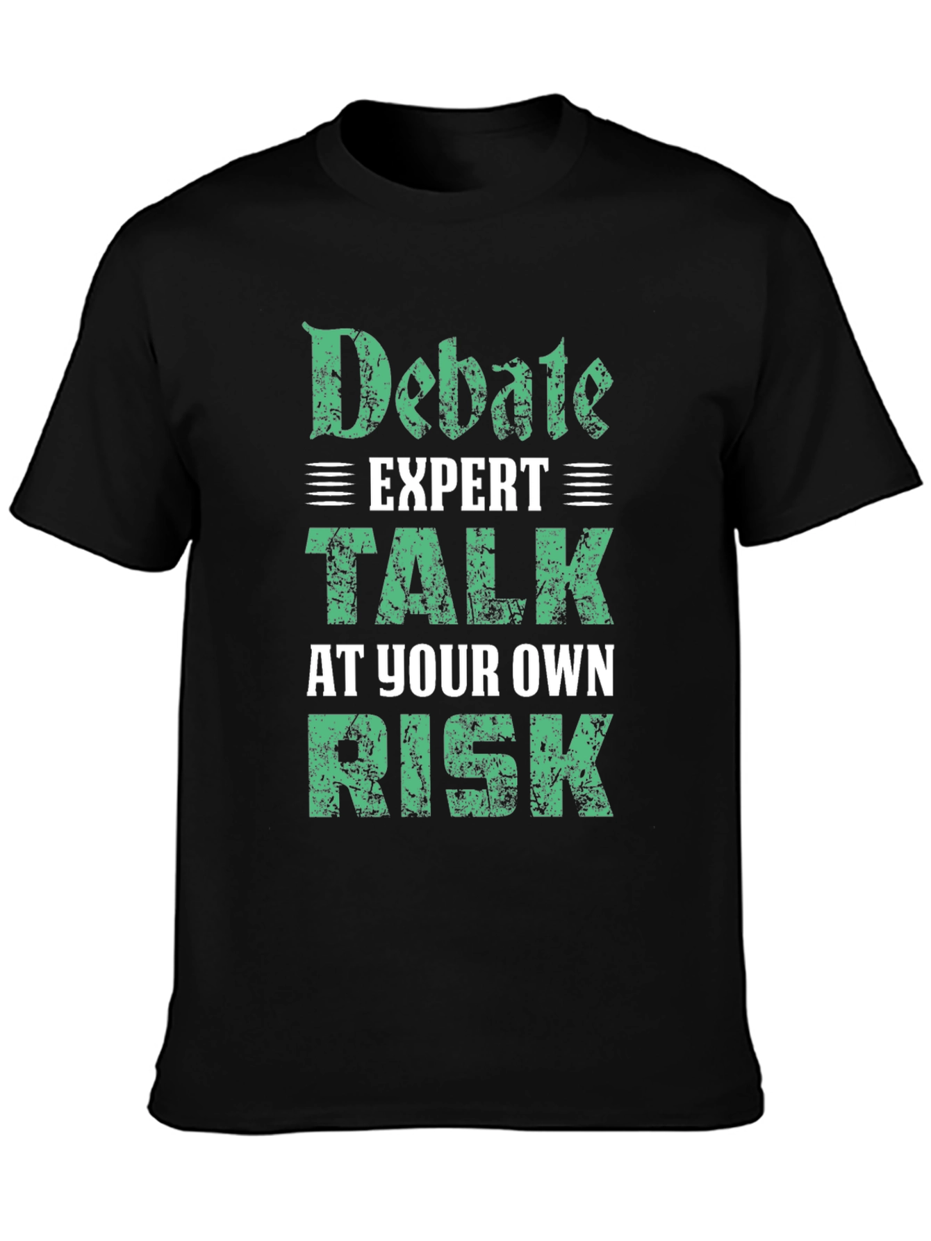 Debate Expert T-Shirt - Talk At Your Own Risk
