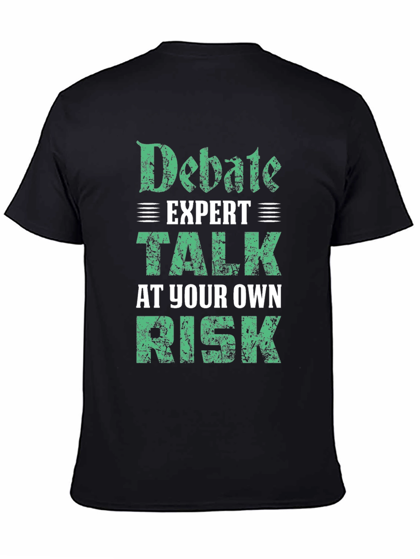 Debate Expert T-Shirt - Talk At Your Own Risk