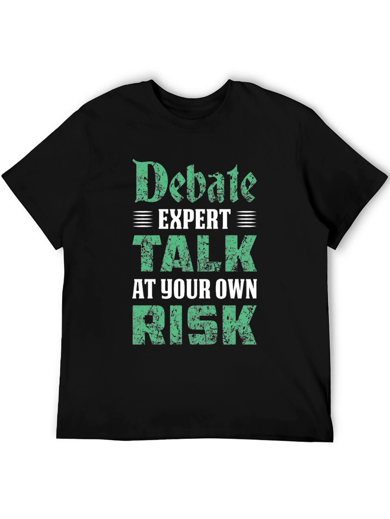Debate Expert T-Shirt - Talk At Your Own Risk
