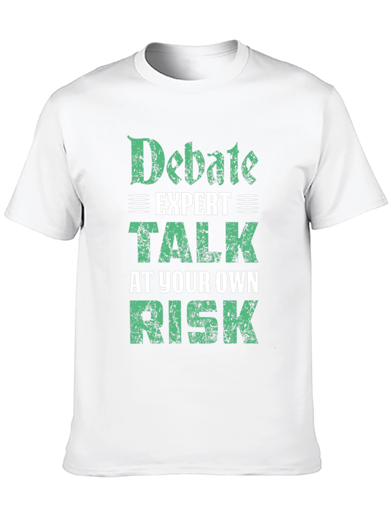 Debate Expert T-Shirt - Talk At Your Own Risk