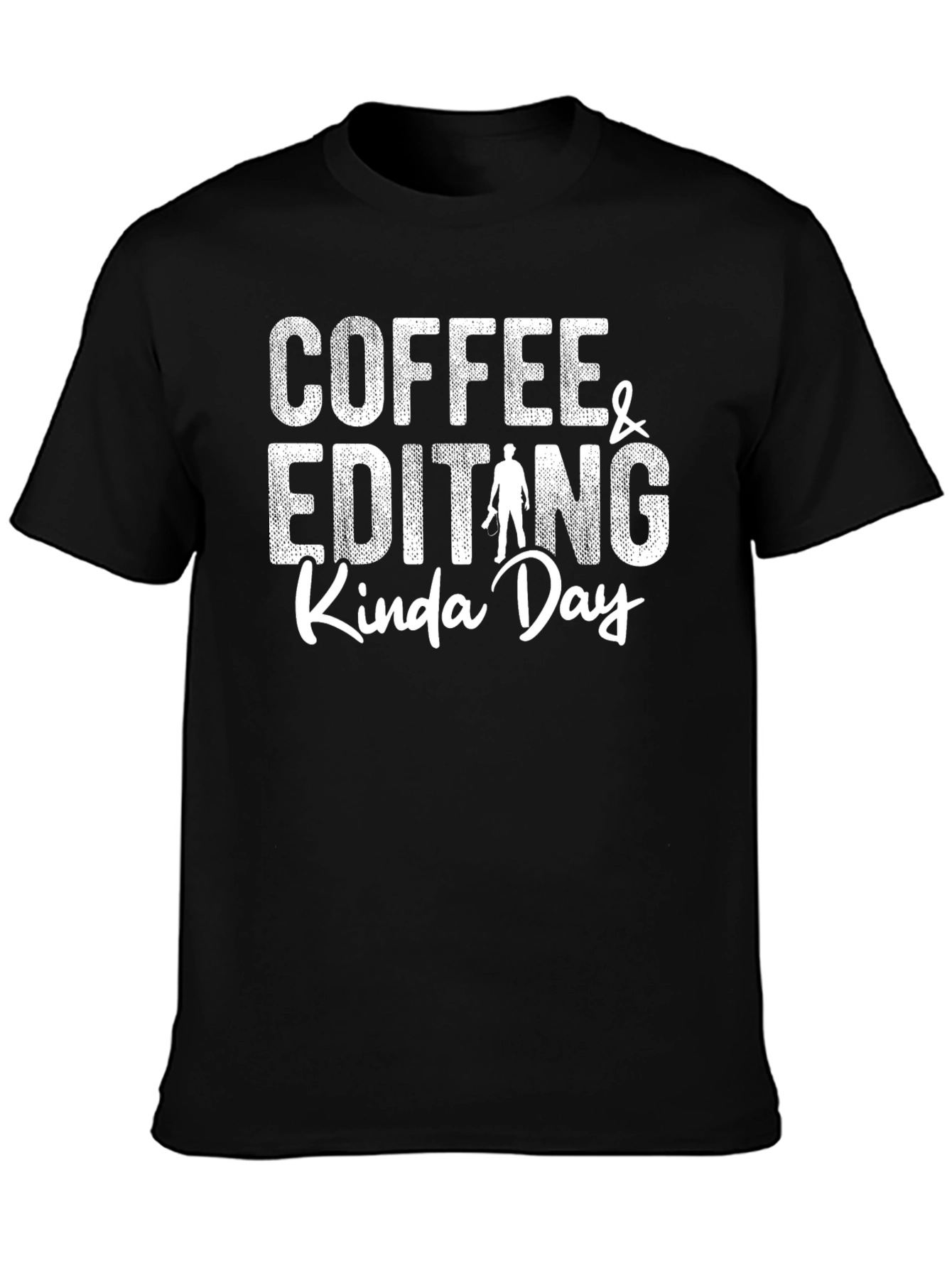 Coffee & Editing Kinda Day T-Shirt