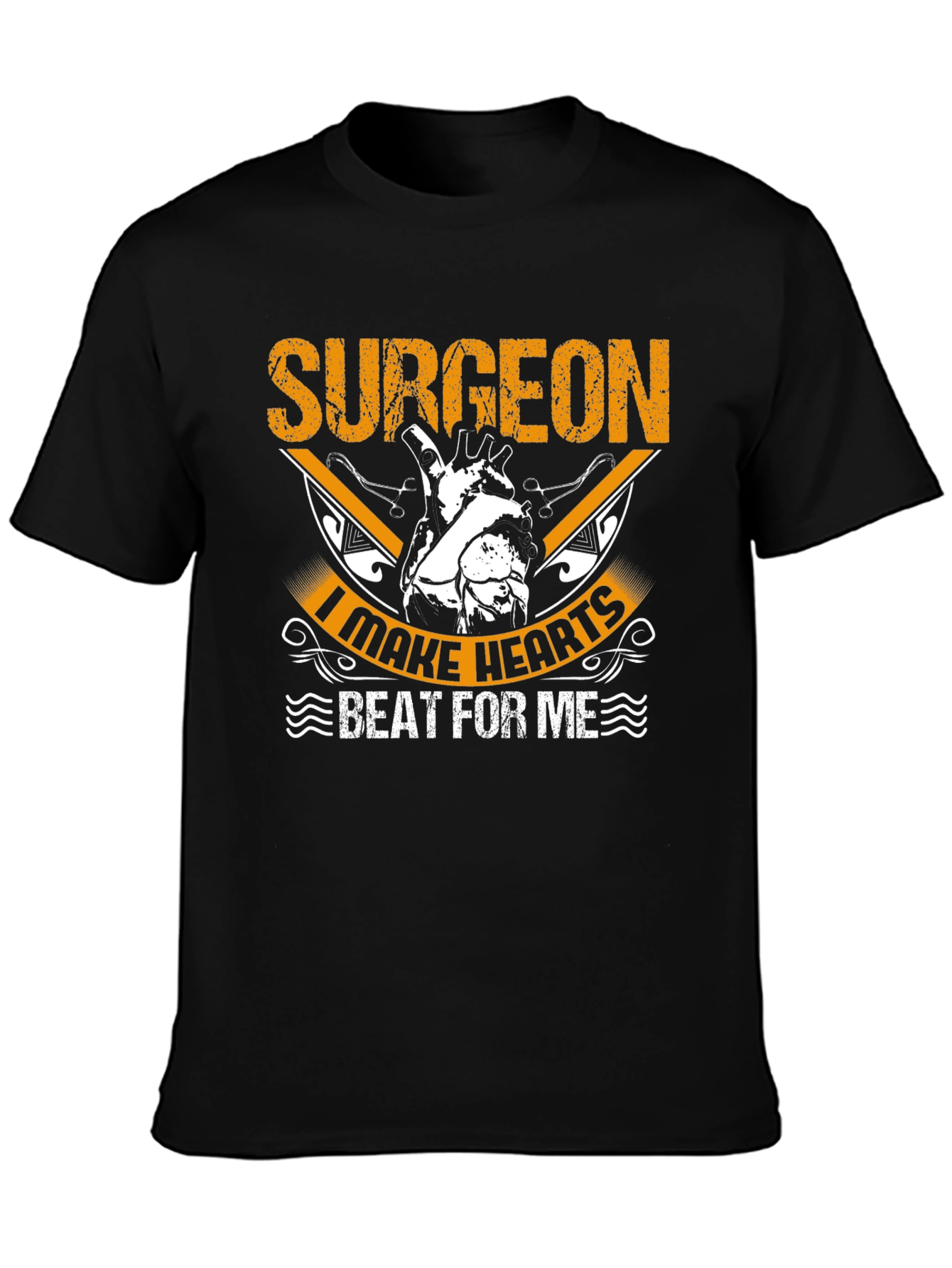 Surgeon T-Shirt - I Make Hearts Beat