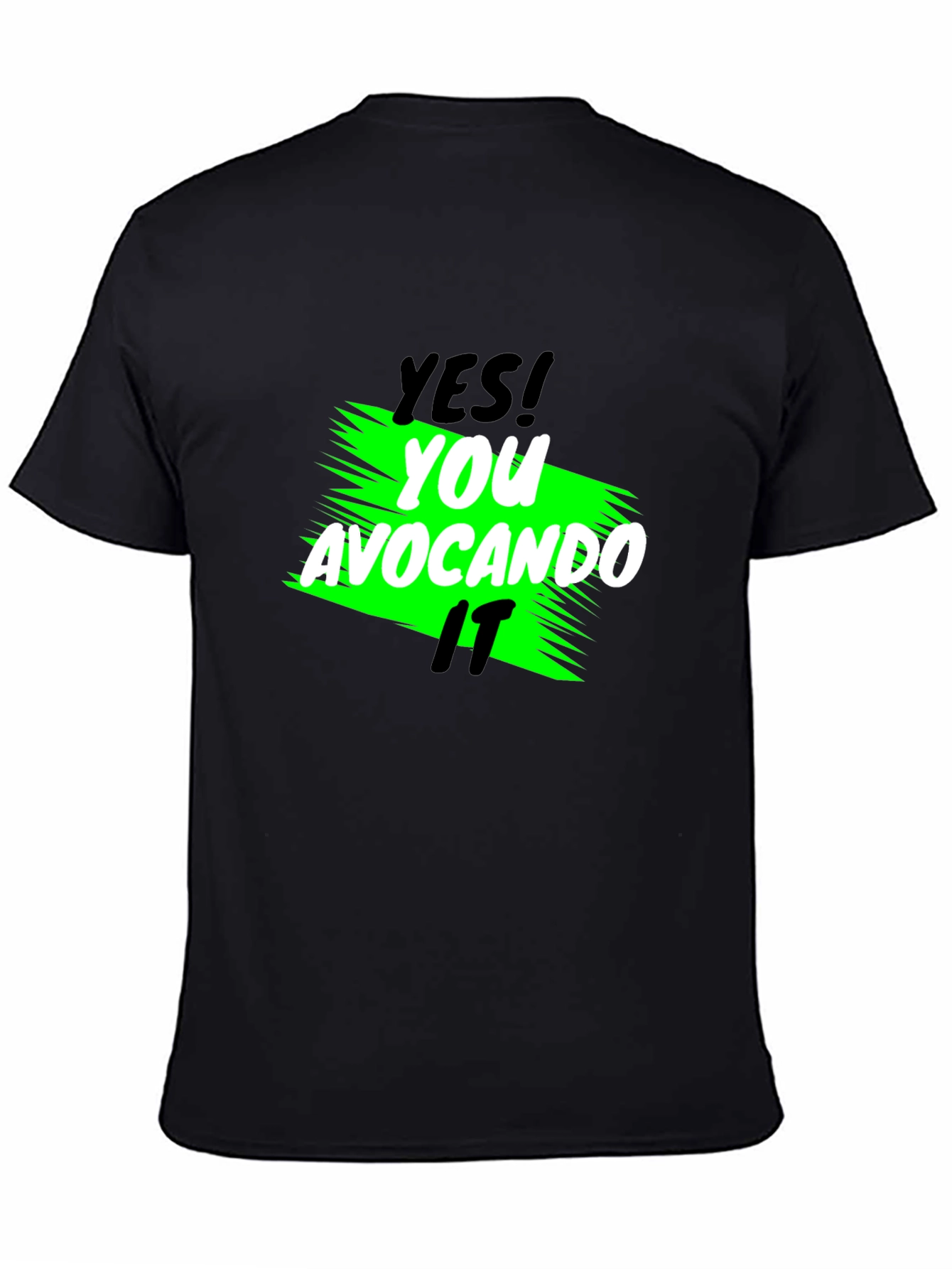 Yes! You Avocando It Black T-Shirt