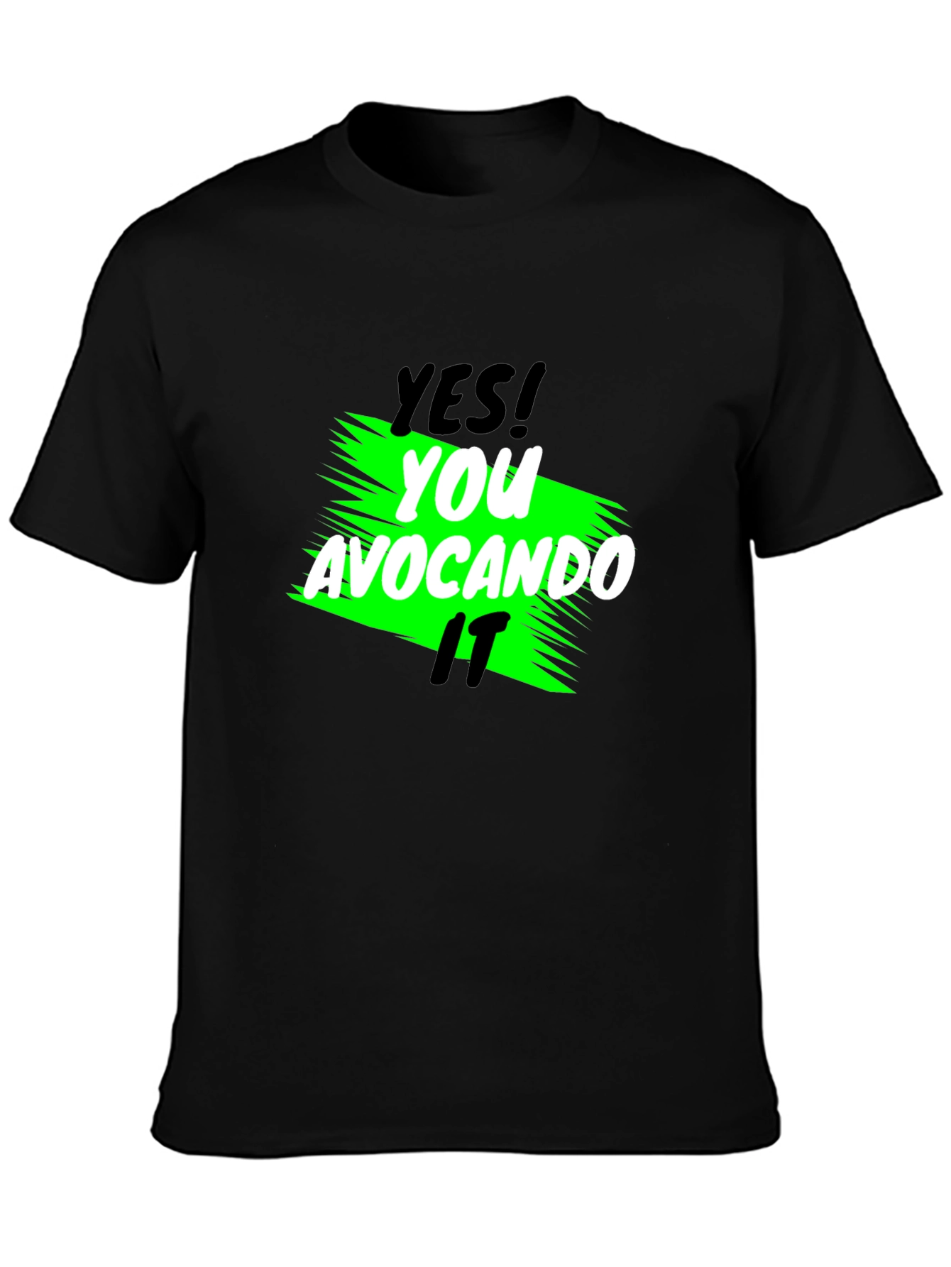 Yes! You Avocando It Black T-Shirt