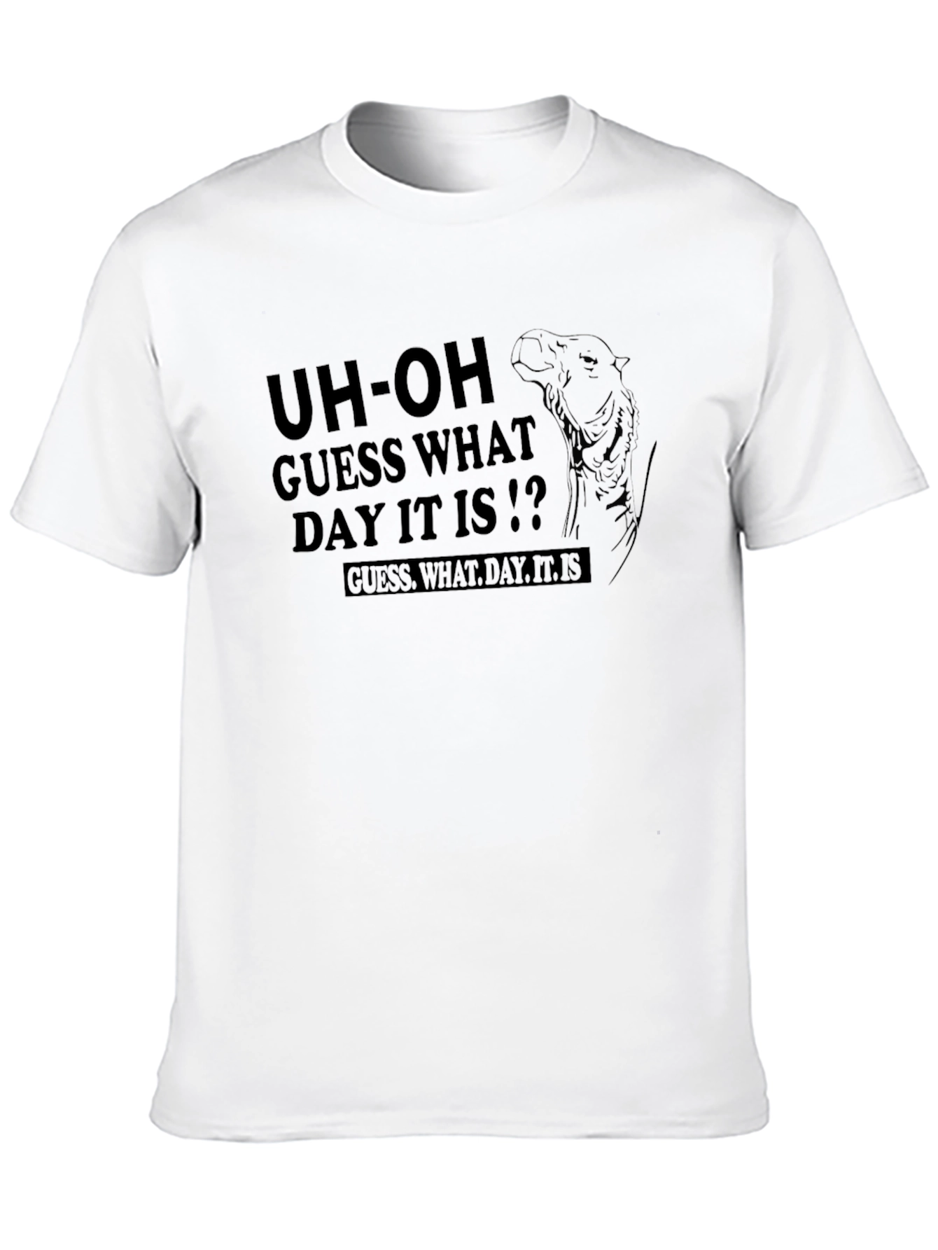 Hump Day T-Shirt - Guess What Day It Is!