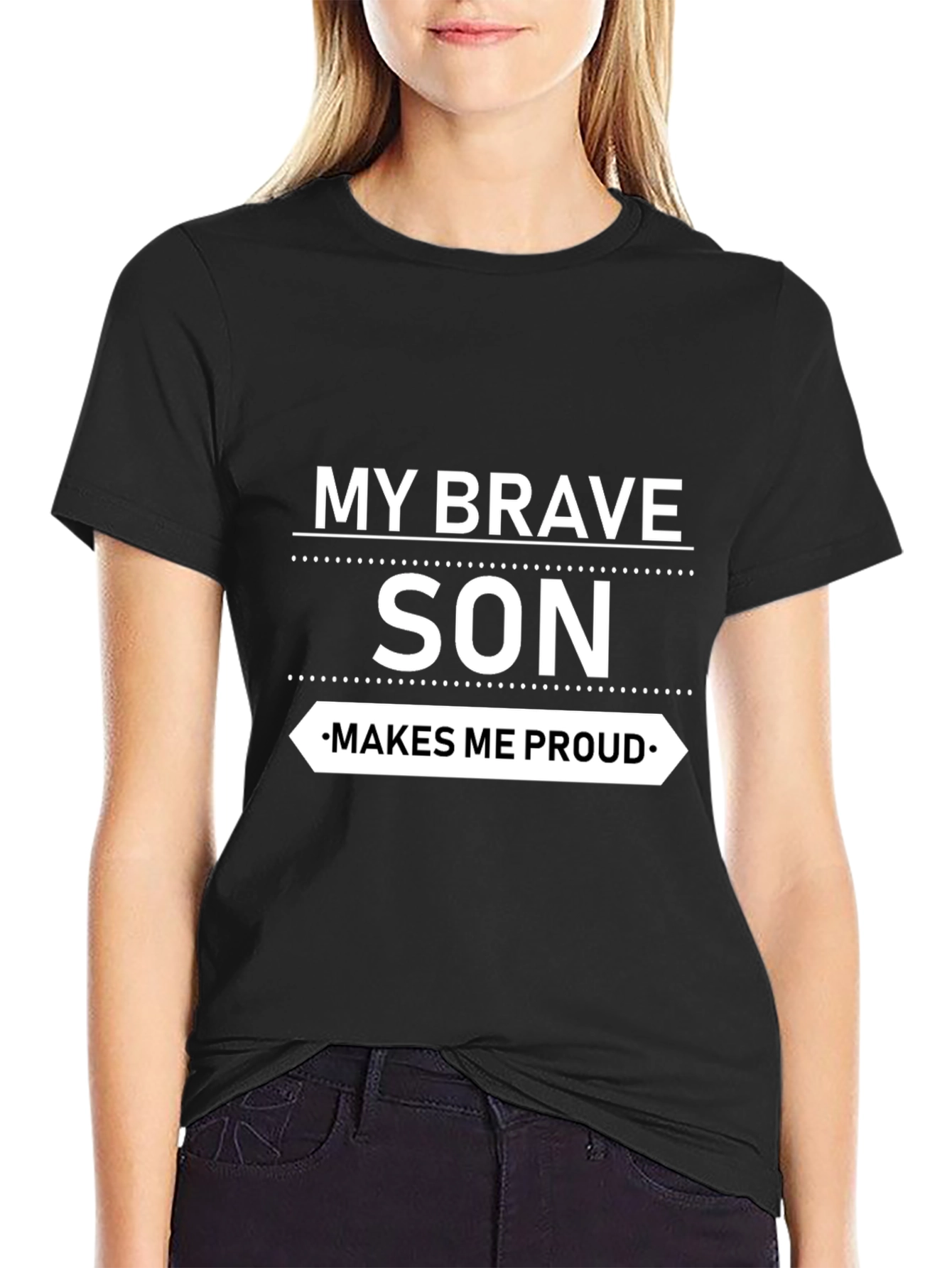 My Brave Son Makes Me Proud T-Shirt
