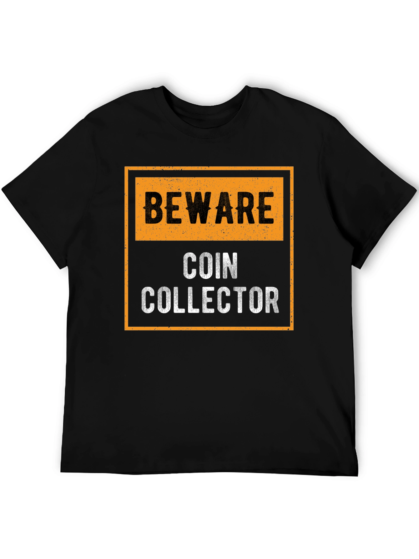Beware Coin Collector Black Graphic T-Shirt