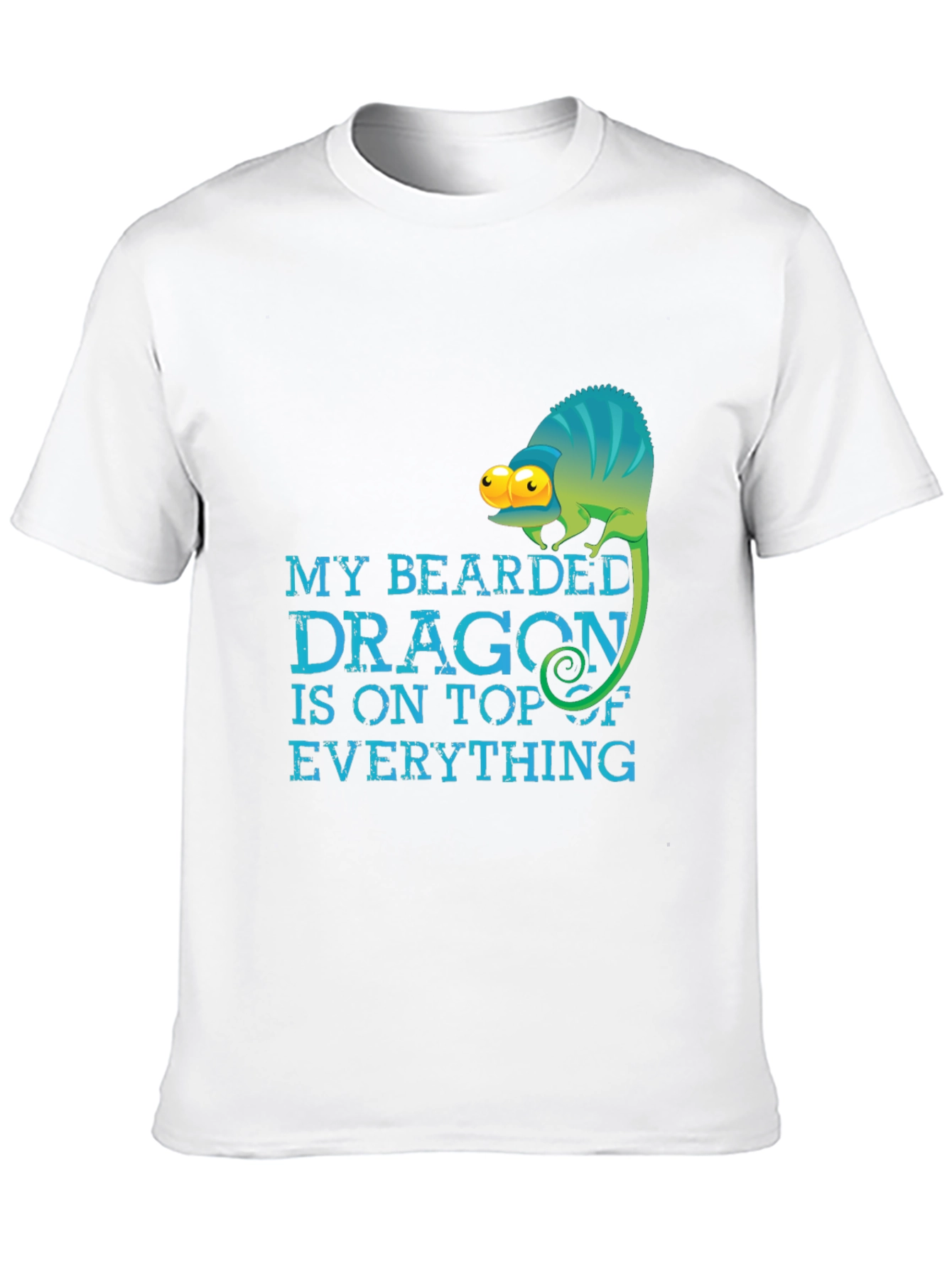 My Bearded Dragon is on Top of Everything T-Shirt