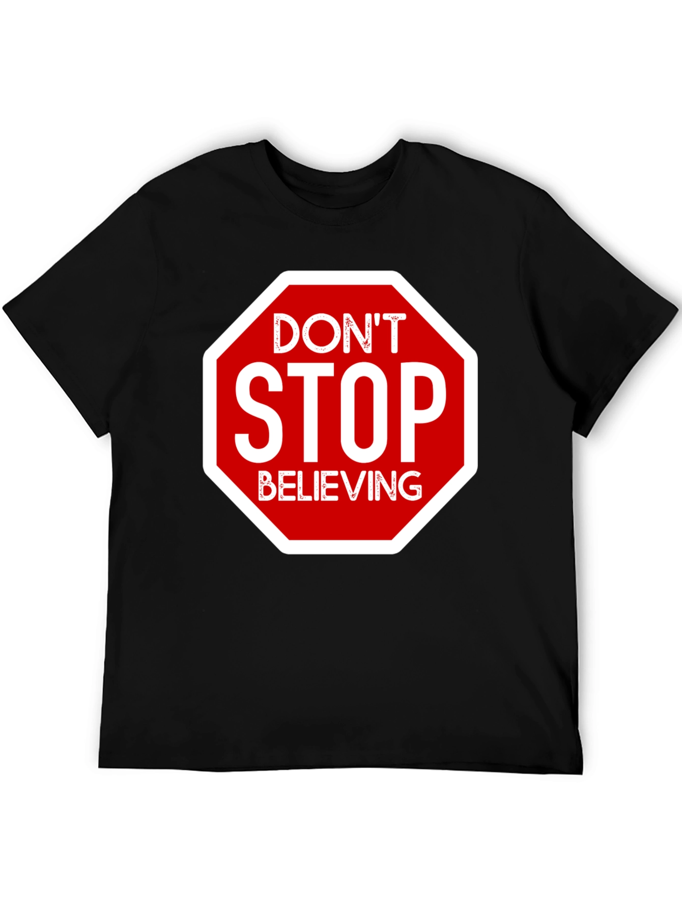 Dont Stop Believing T-Shirt