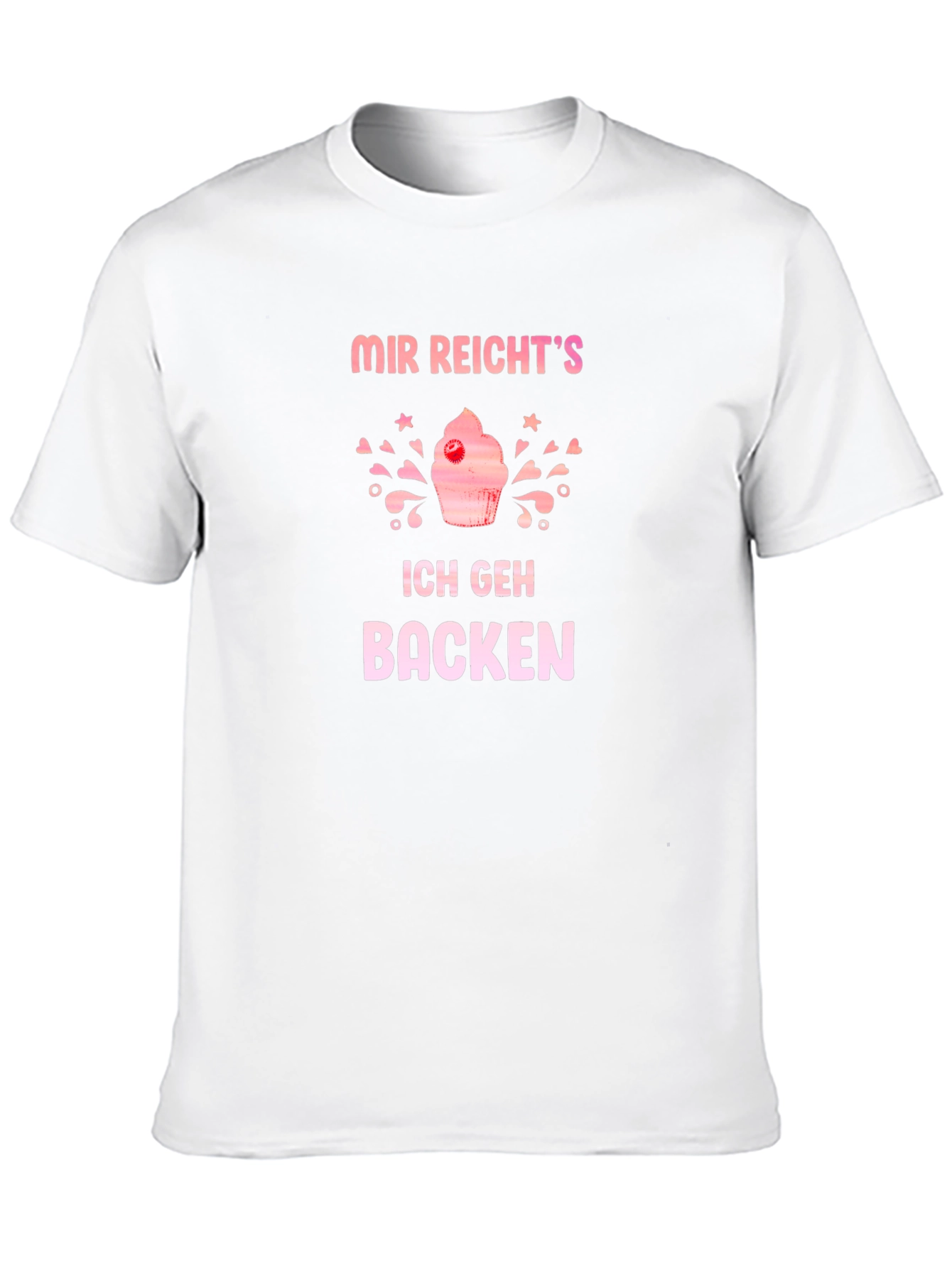 Funny Baking T-Shirt - Mir Reichts Ich Geh Backen