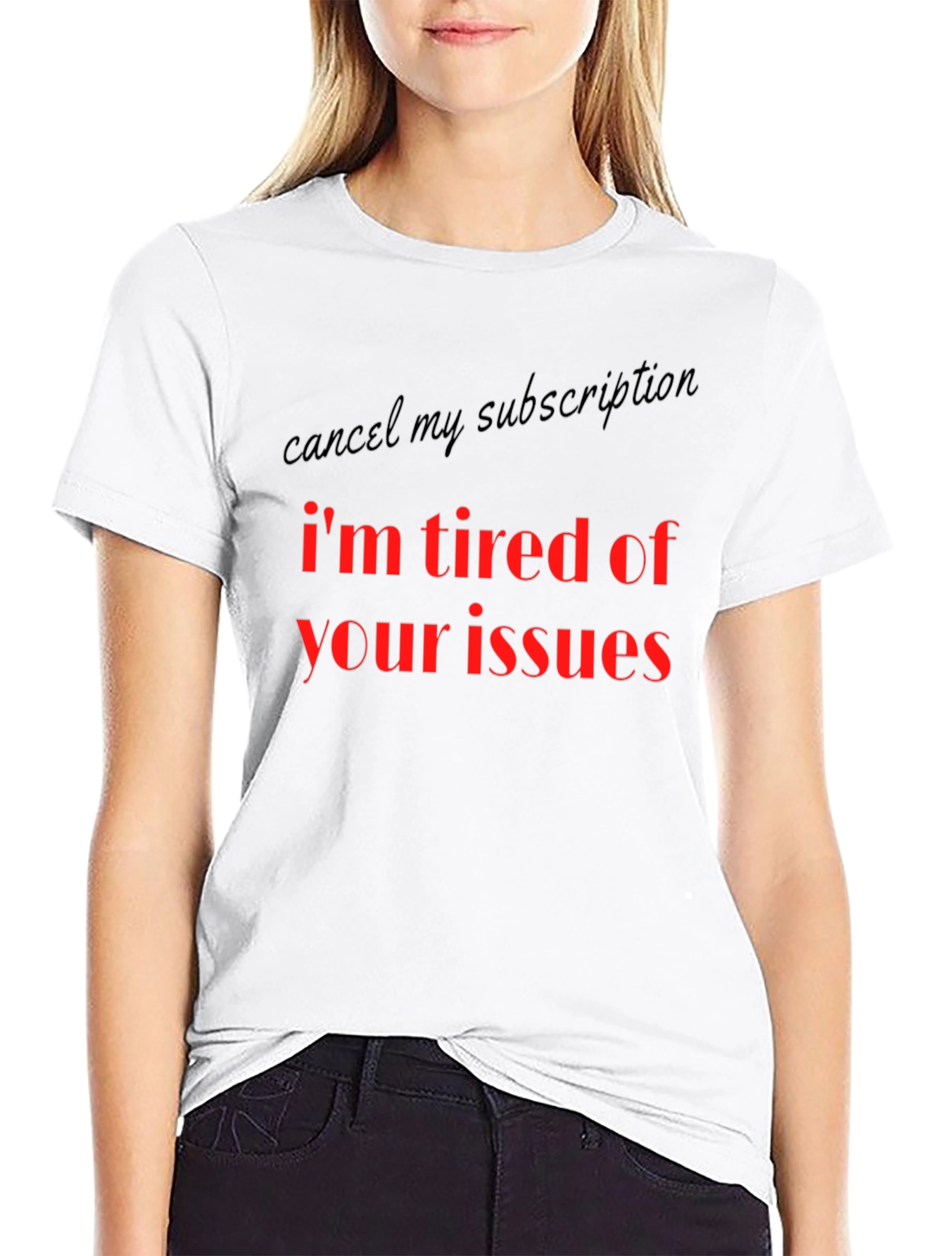 Im Tired Of Your Issues Graphic T-Shirt