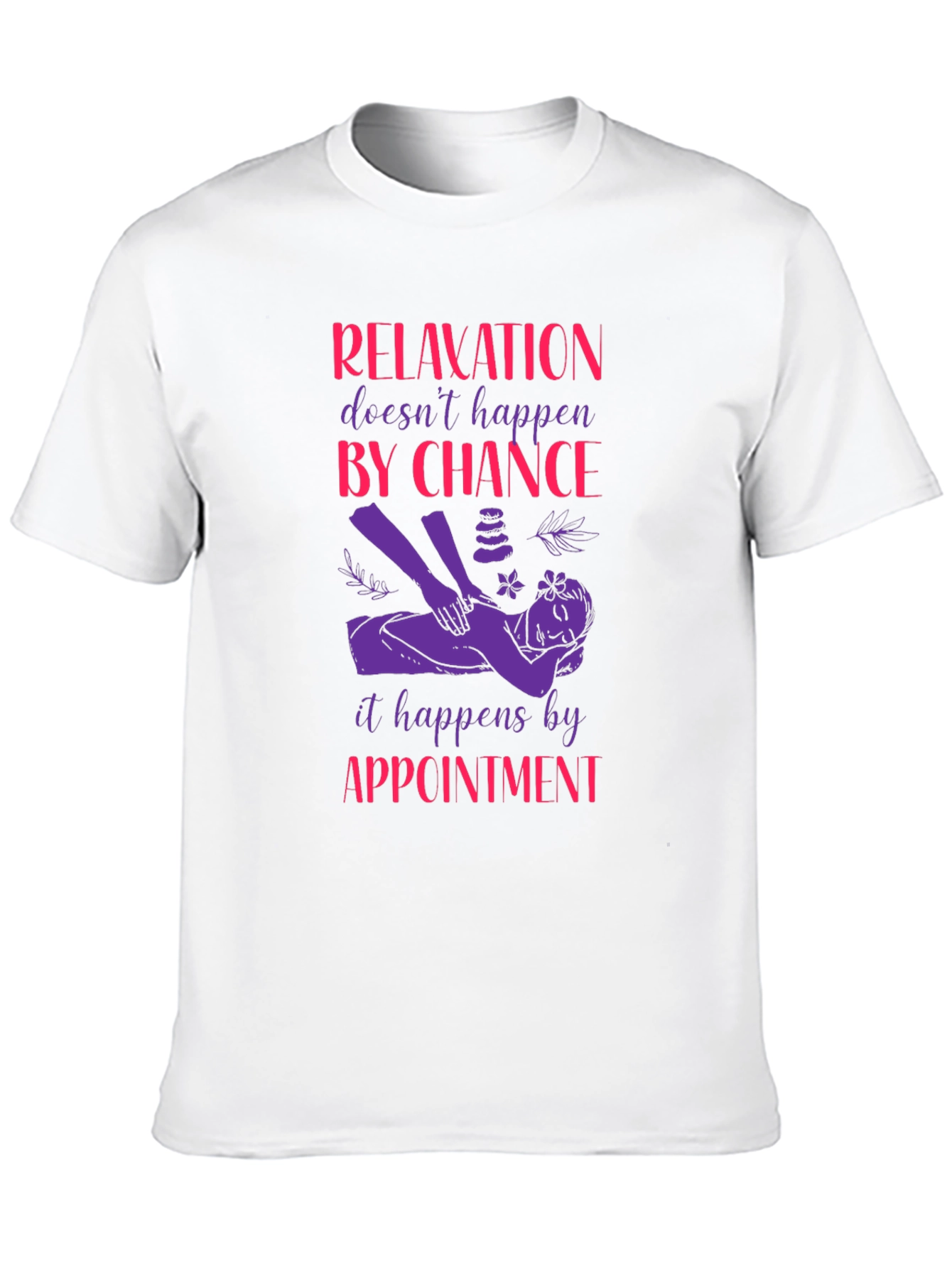 Relaxation Appointment T-Shirt