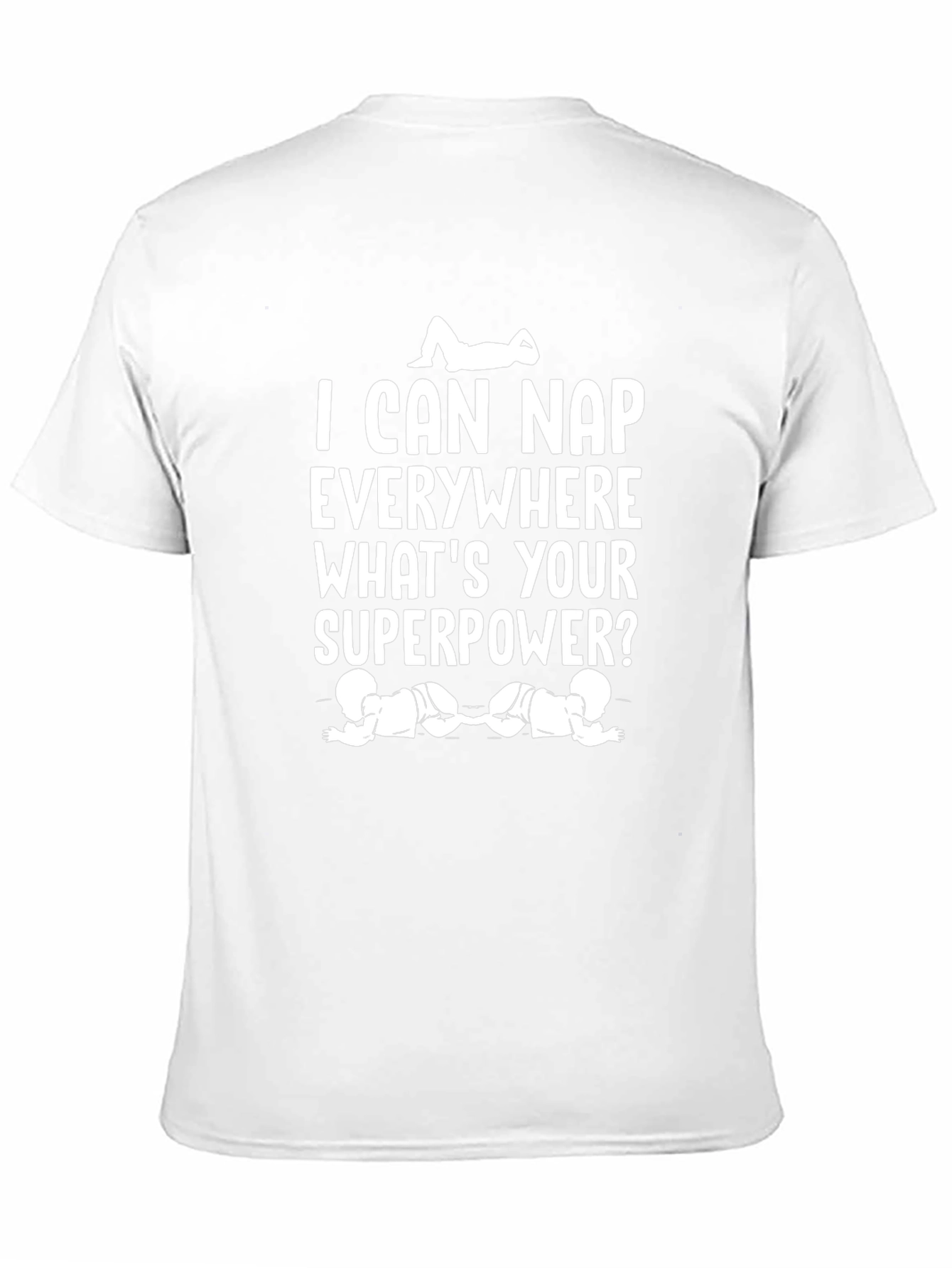 Nap Everywhere Superpower T-Shirt
