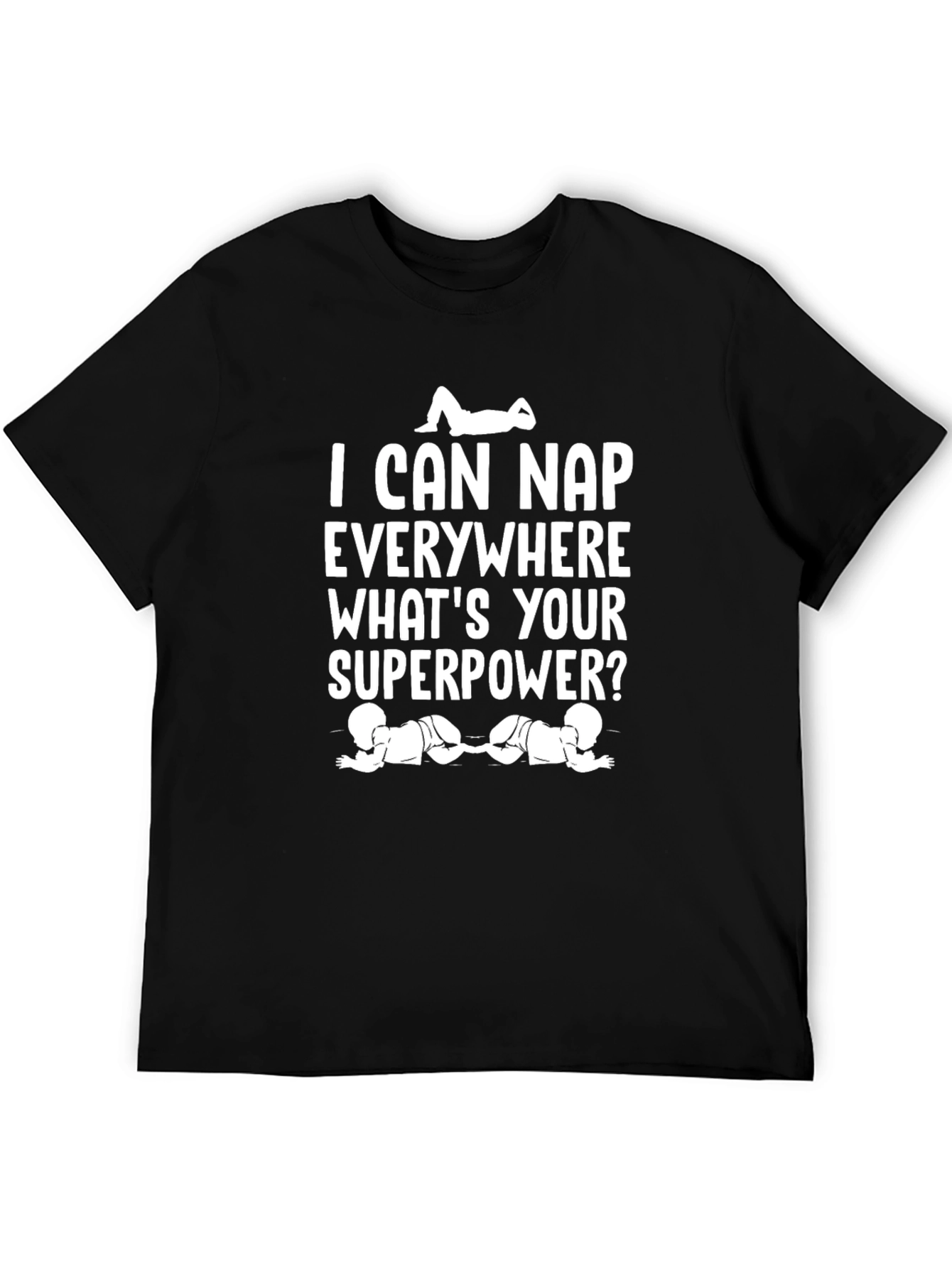Nap Everywhere Superpower T-Shirt