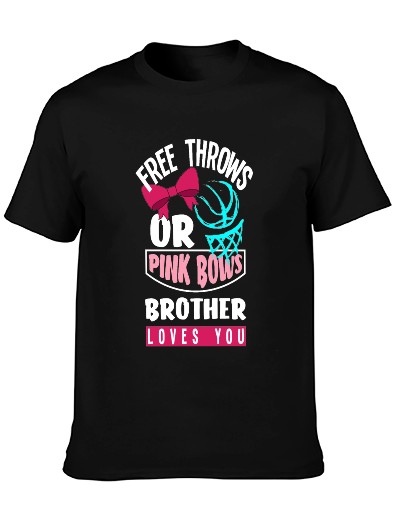 Free Throws or Pink Bows Brother T-Shirt