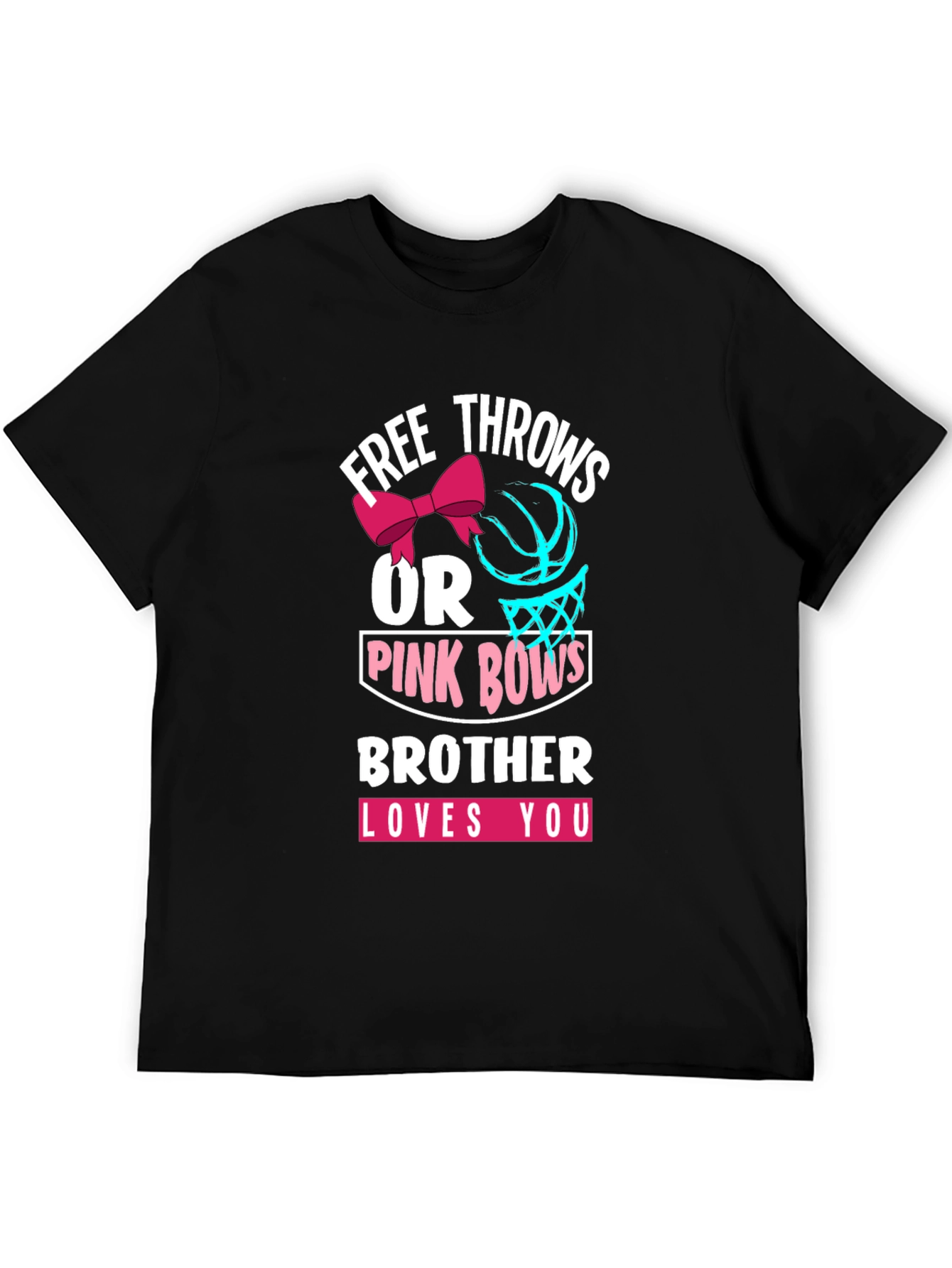 Free Throws or Pink Bows Brother T-Shirt