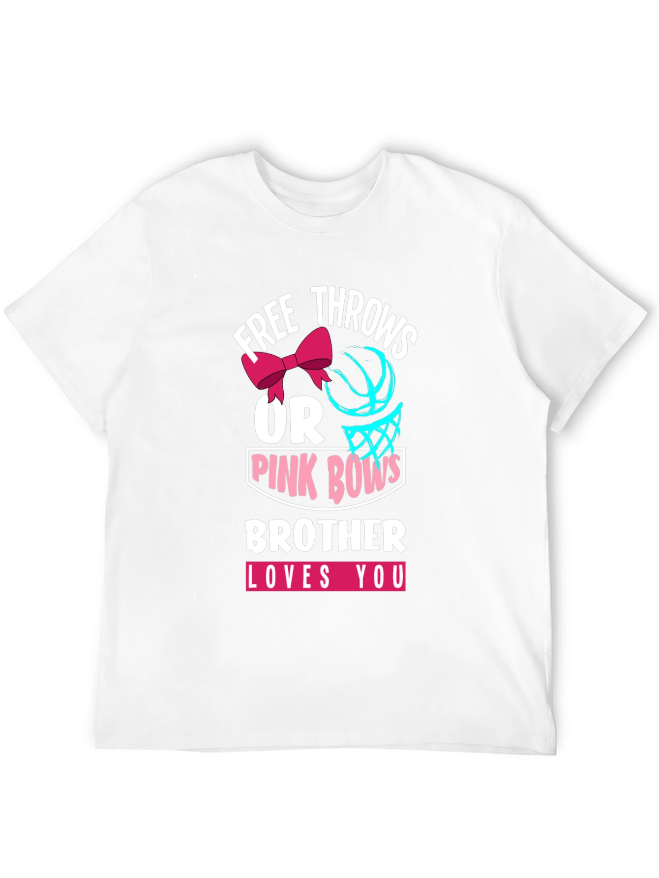 Free Throws or Pink Bows Brother T-Shirt