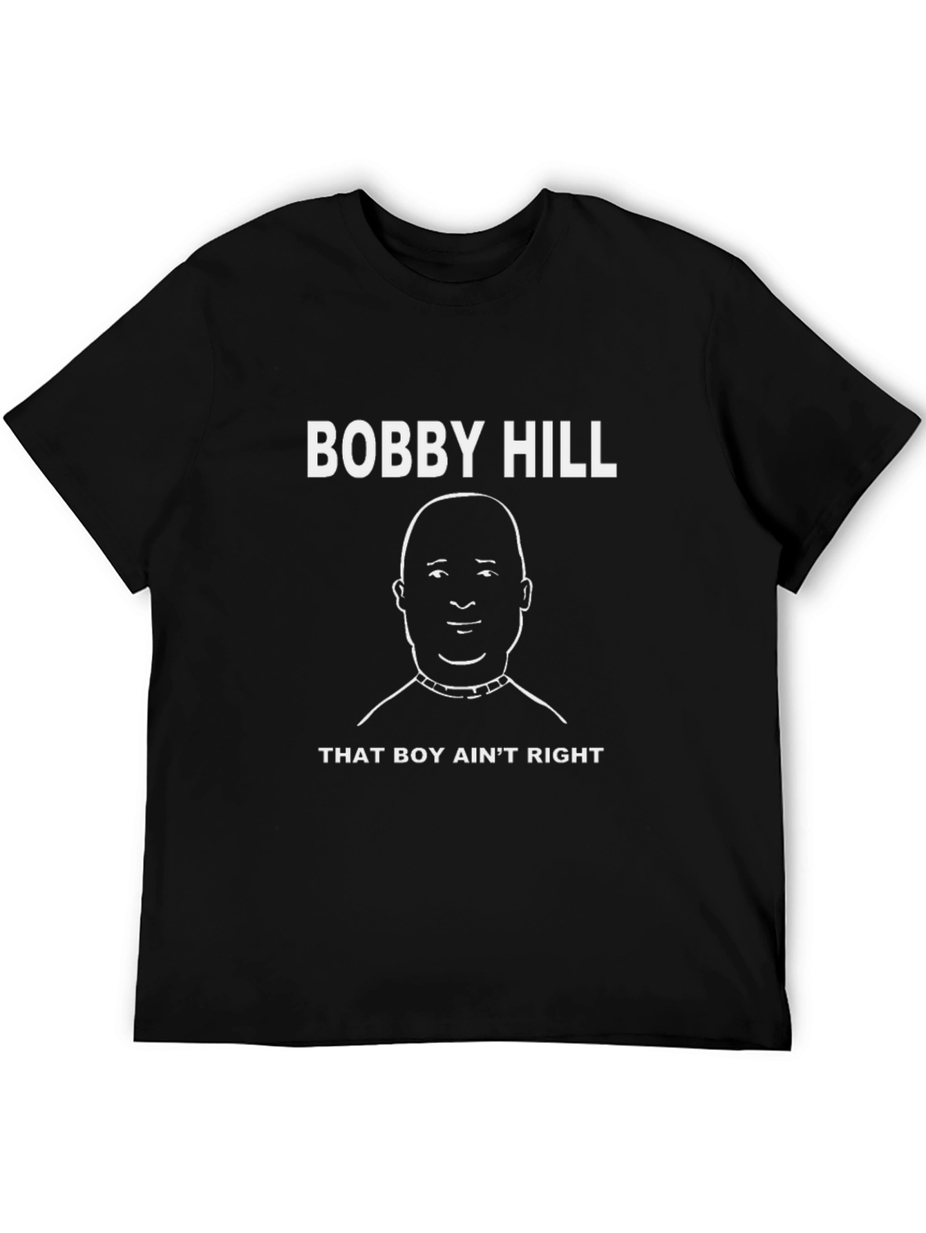 Bobby Hill That Boy Aint Right Black T-Shirt