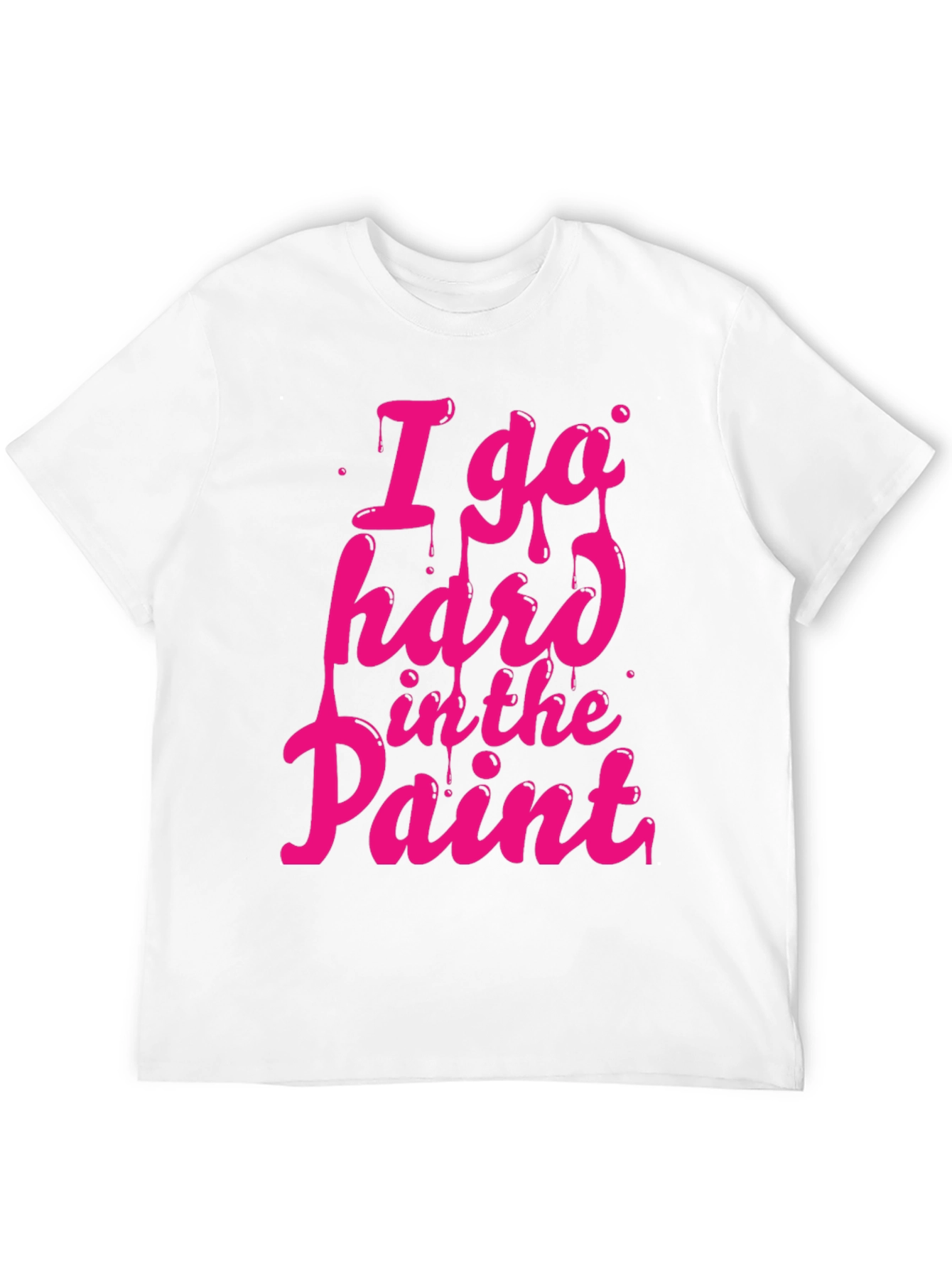 I Go Hard in the Paint Graphic Tee