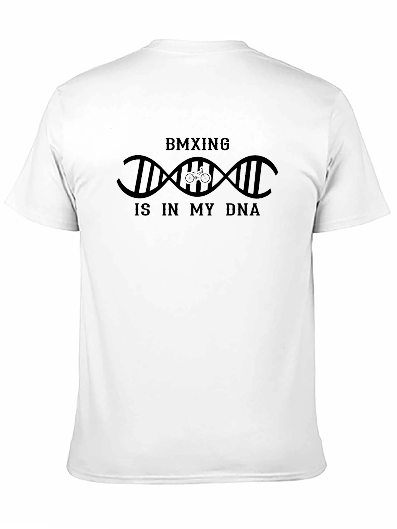 BMXing is in My DNA Graphic T-Shirt