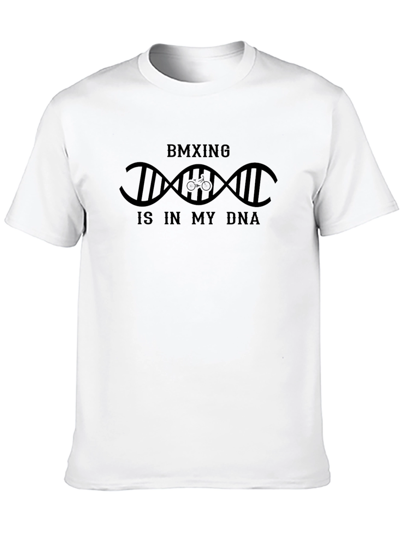 BMXing is in My DNA Graphic T-Shirt