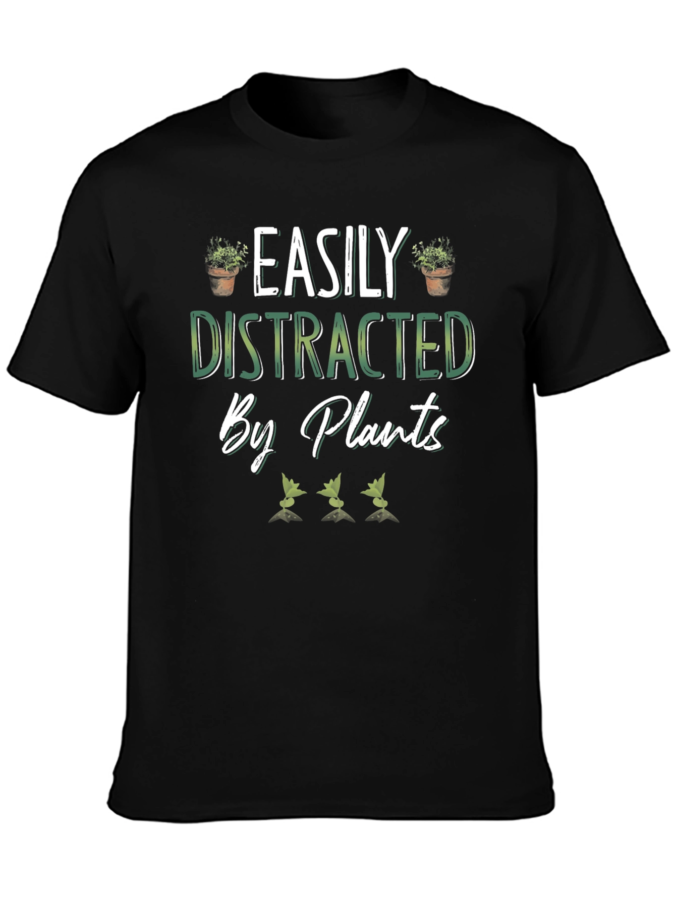 Easily Distracted by Plants Black T-Shirt