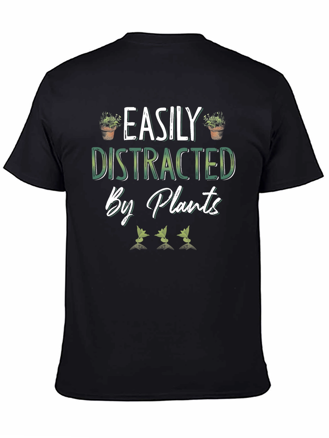 Easily Distracted by Plants Black T-Shirt
