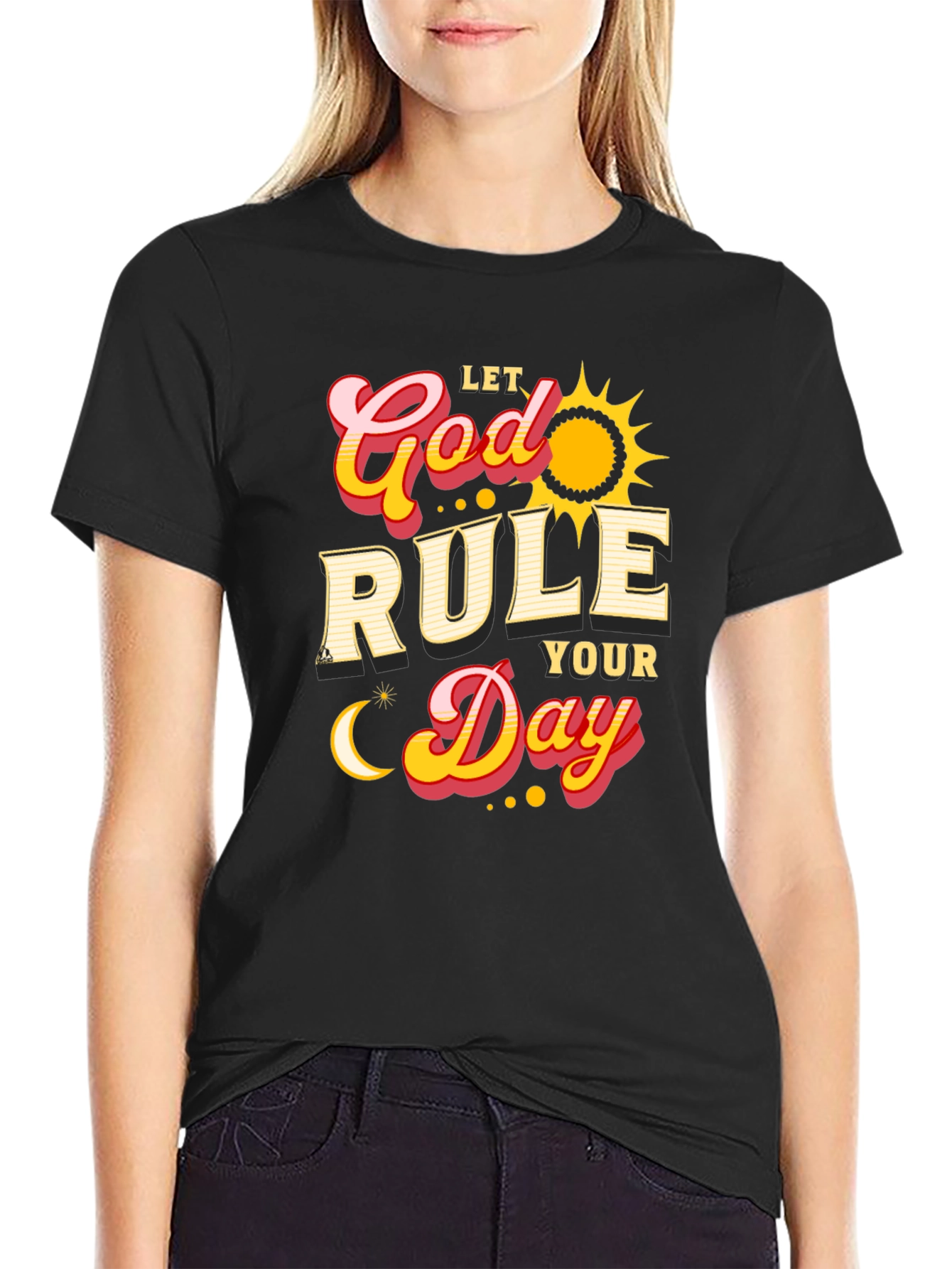 Let God Rule Your Day Graphic T-Shirt