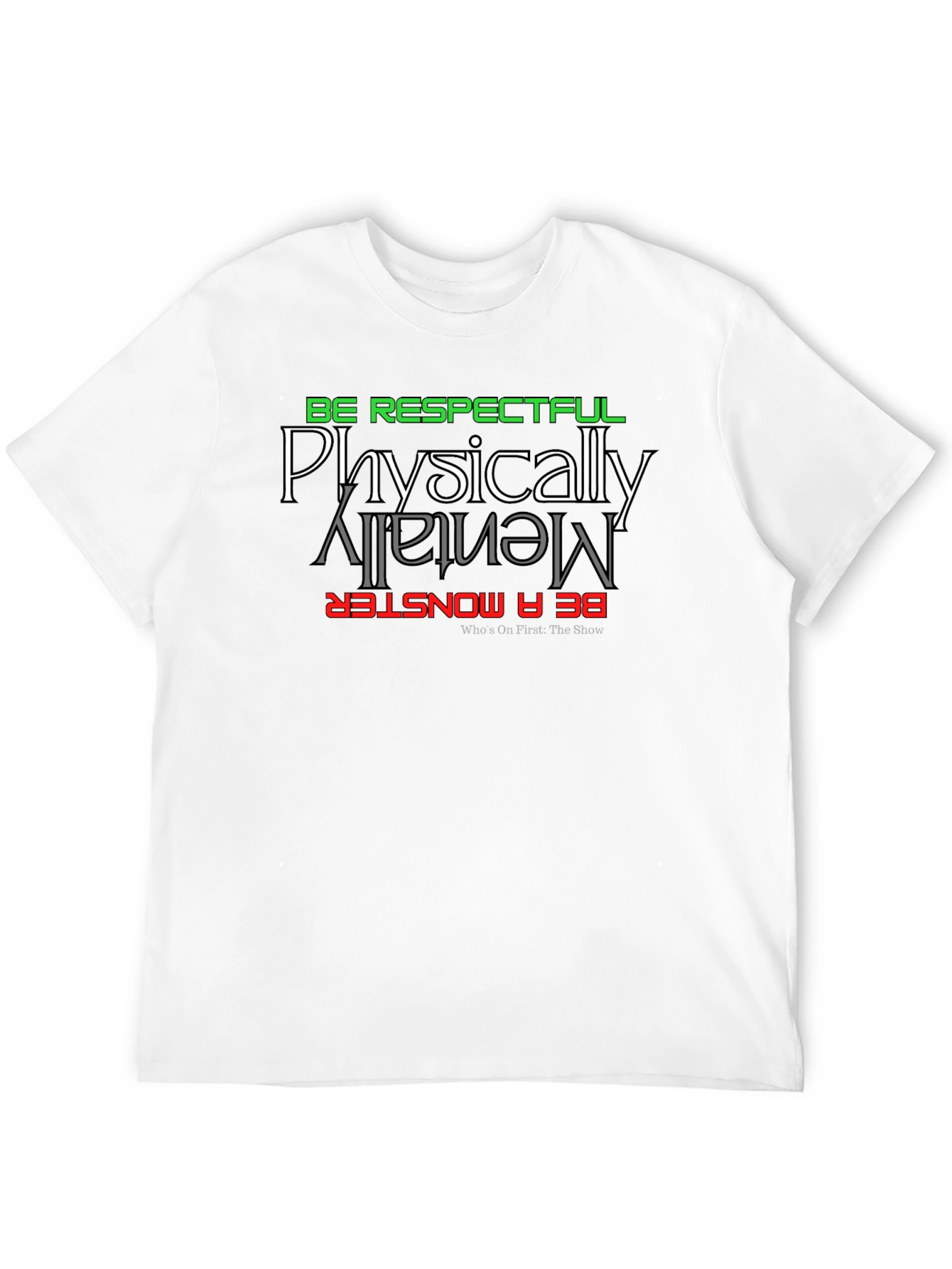 Be Respectful Monster Graphic Tee