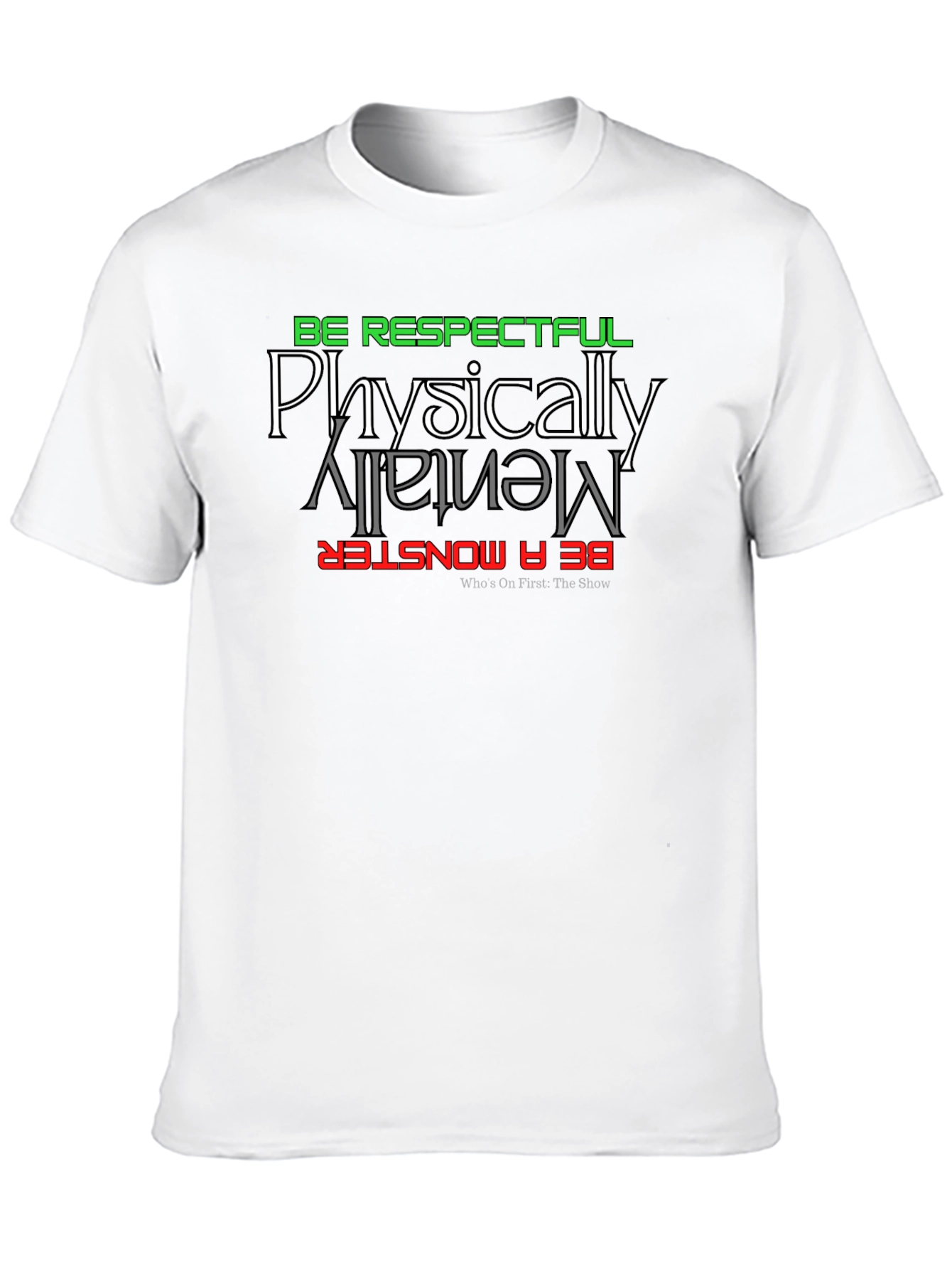 Be Respectful Monster Graphic Tee